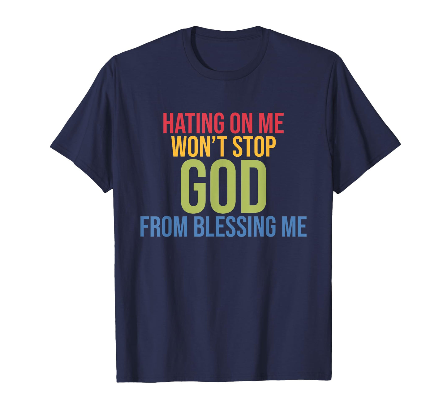 Hating On Me Won't Stop God From Blessing Me Christ Vintage T-Shirt