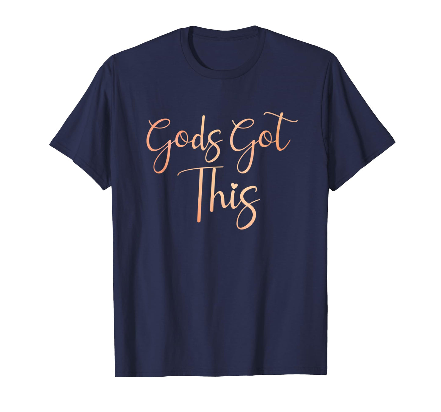 Jesus Loves You Christian Faith Inc. Gods Got This Christian Motivational T-Shirt