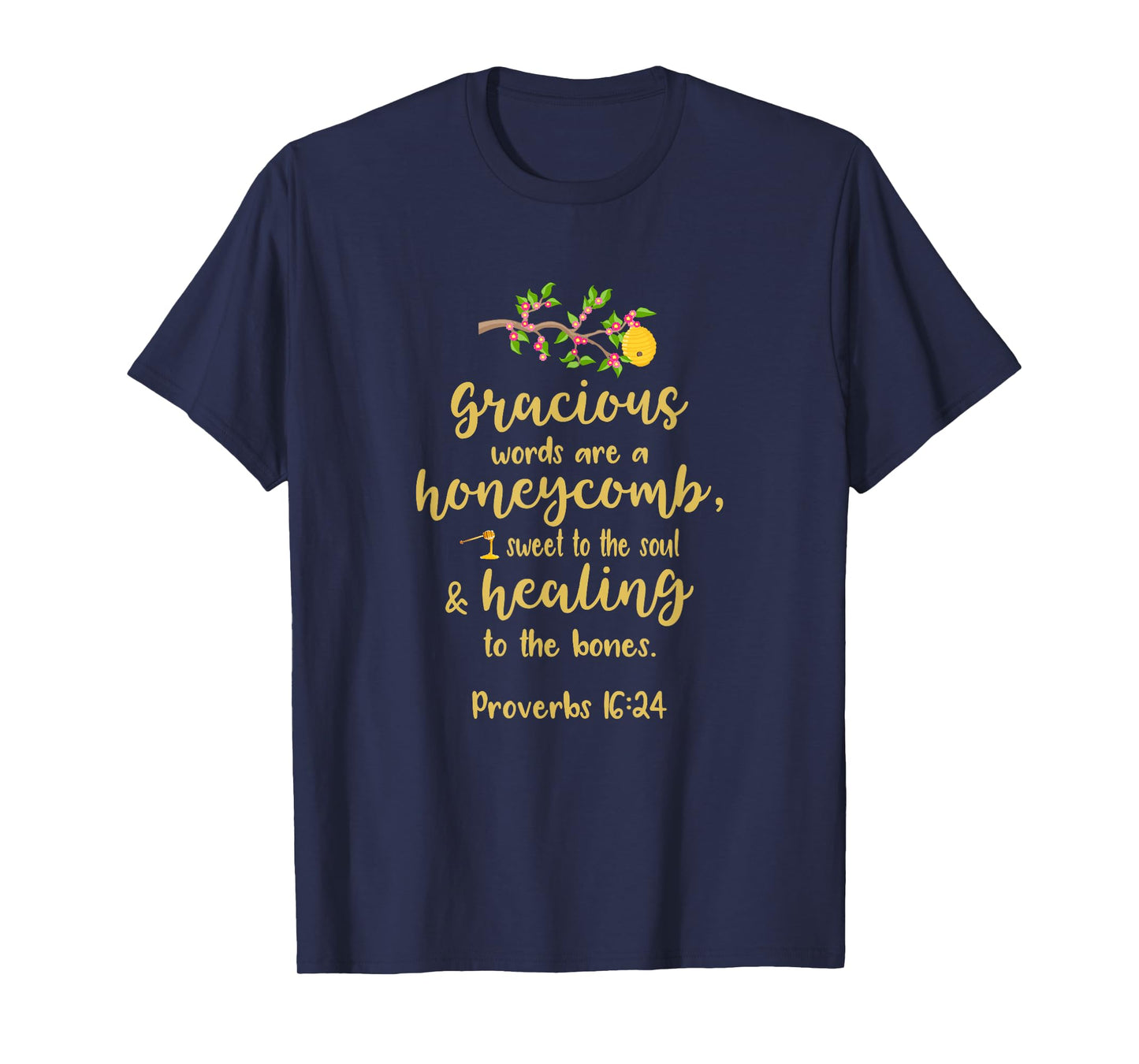 Scripture Shirt Proverbs 16:24 "Gracious Words" T-Shirt