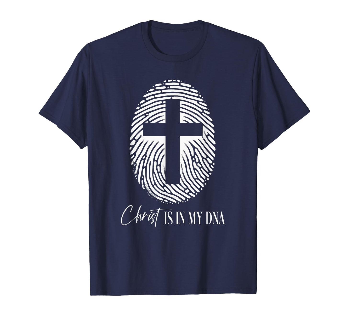 Christ Is In My DNA Fingerprint Cute Christian Cross Faith T-Shirt