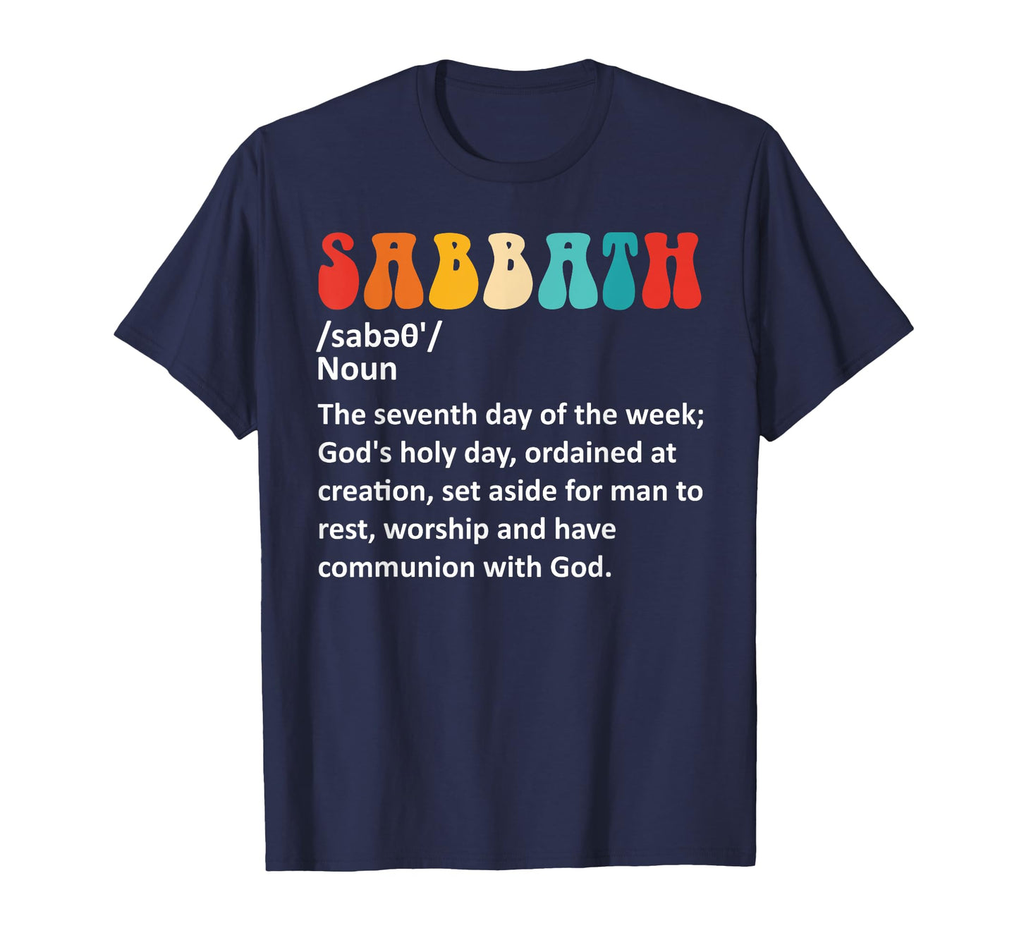 Sabbath: The Seventh Day Of The Week Design T-Shirt