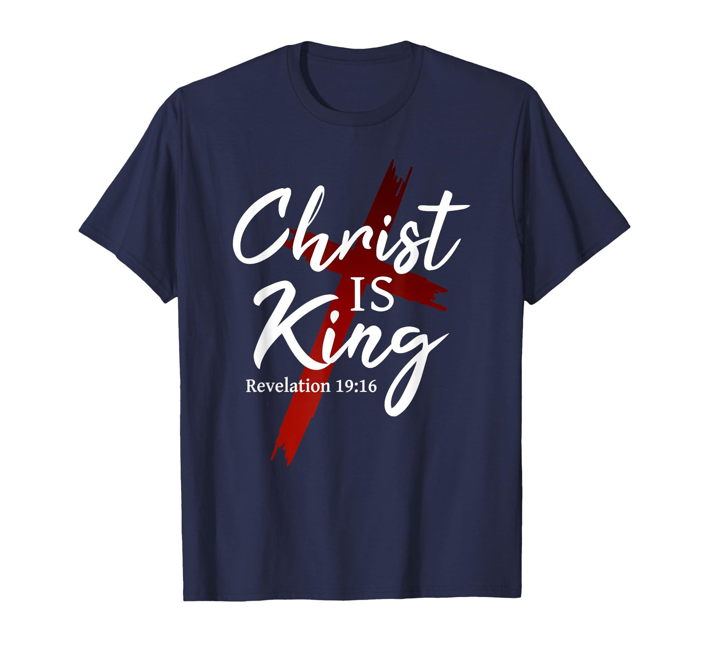 Jesus Christ is King God Cross Christian Faith T-Shirt