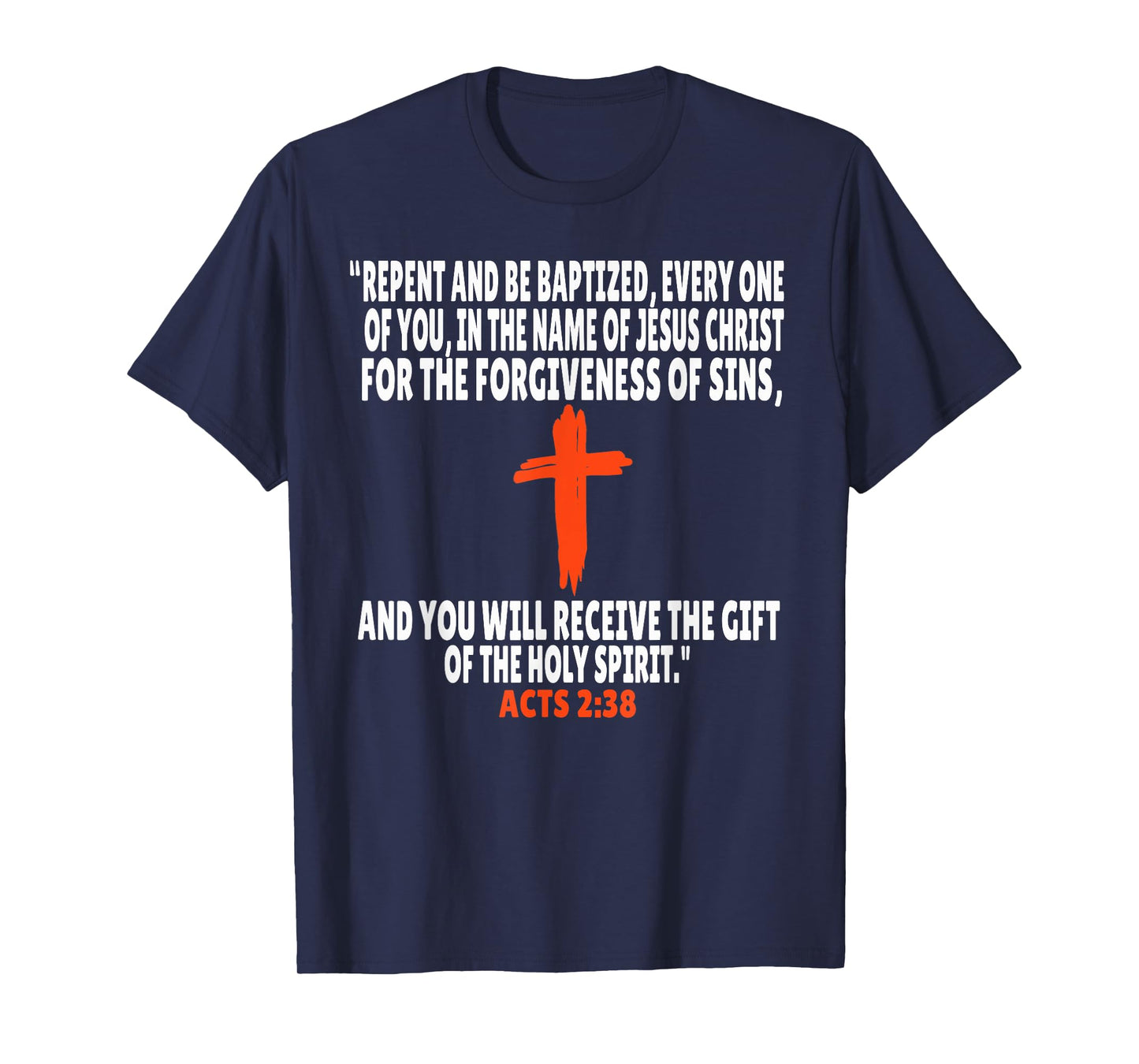 Acts 2:38 Bible Verses Scripture T-Shirt