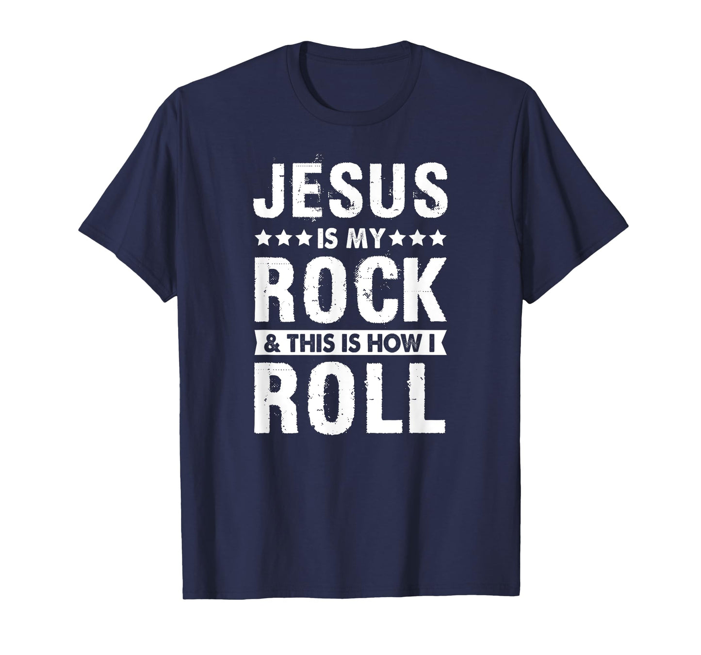 Jesus Is My Rock And This is How I Roll Bible Verse Easter T-Shirt
