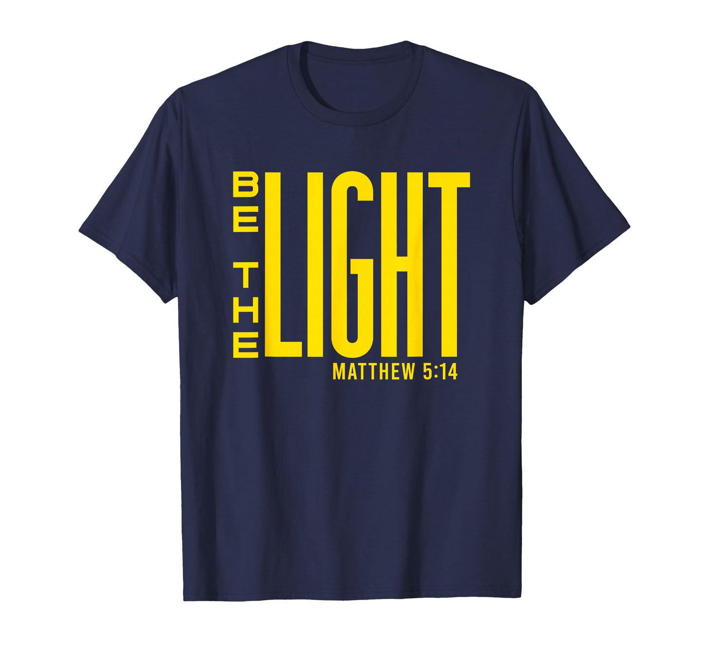 Be The Light, Inspiring Christian Bible Verse Yellow Graphic T-Shirt