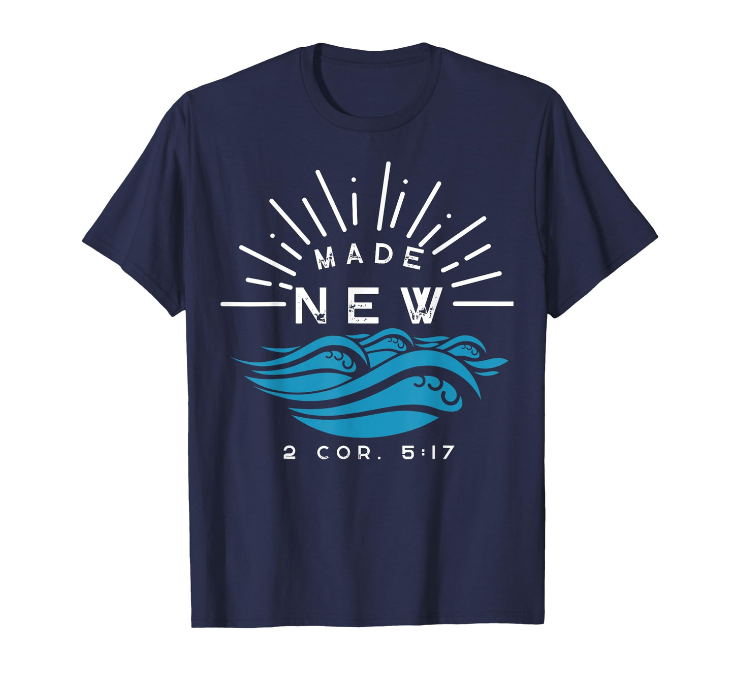 Made New Baptism with water splash 2 Corinthians 5:17 Black T-Shirt