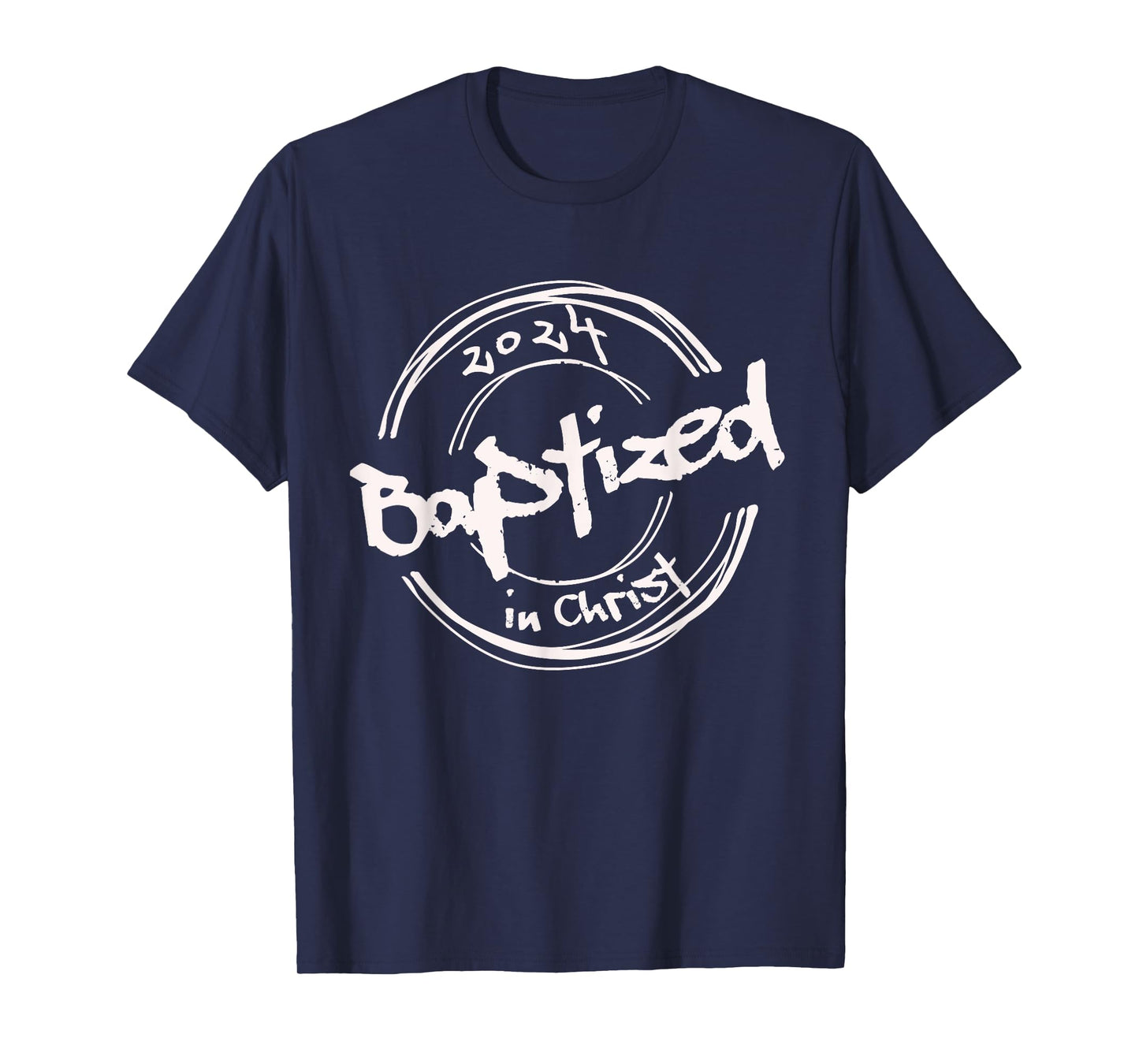2024 Christian Baptism, Baptized In Christ, Streetwear T-Shirt