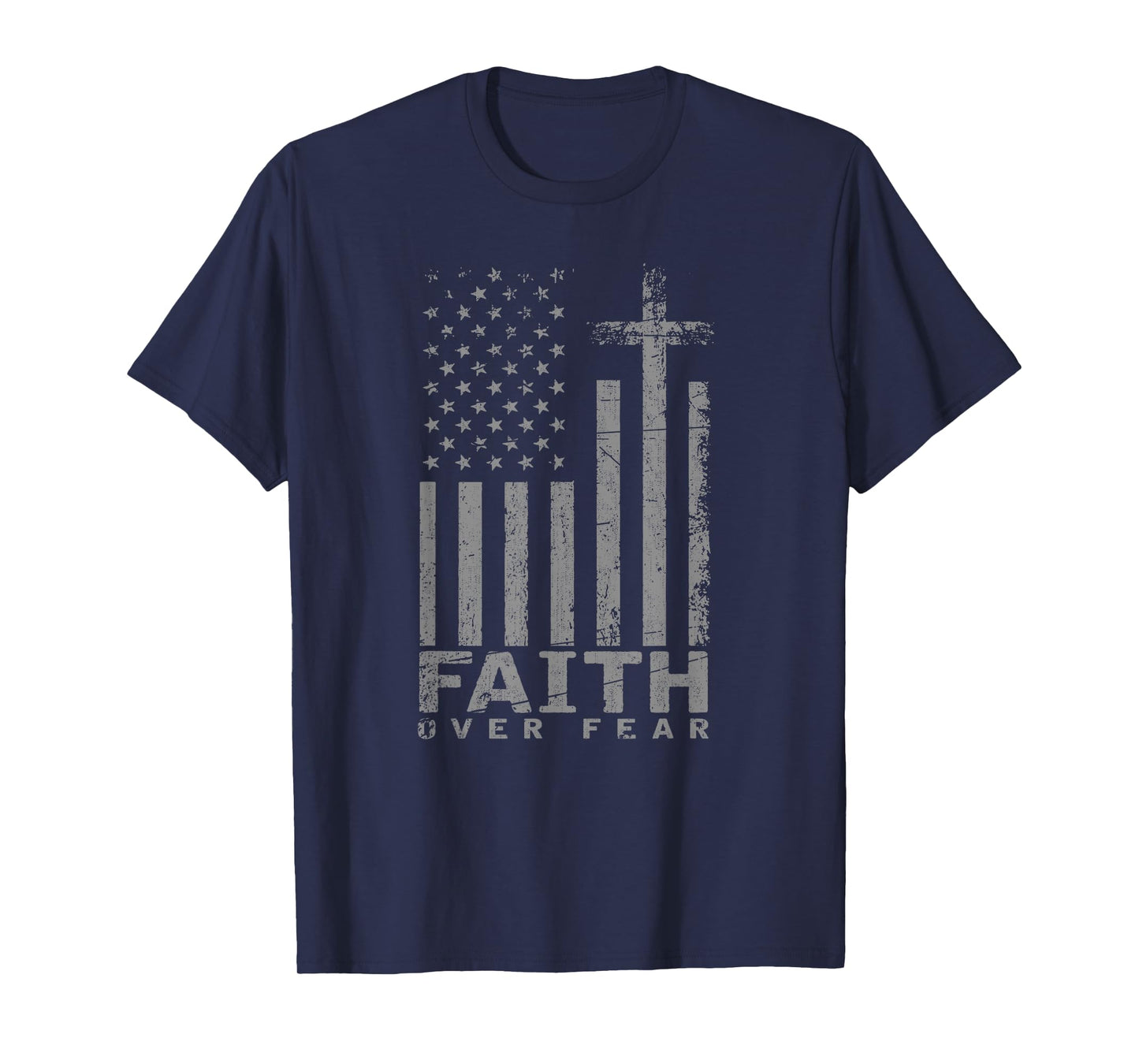 USA Flag Patriotic American Gift Faith Over Fear Prayer Women Girls Kids Men T-Shirt