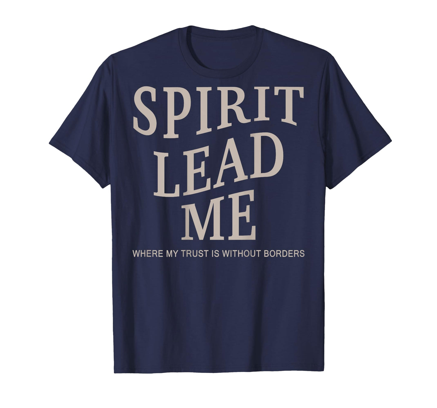 Men Spirit Lead Me Christian Teen Girl Women Jesus God Faith T-Shirt