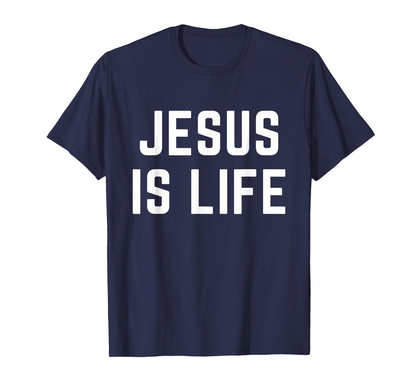 Jesus is Life Christian Faith Bible Verse Worship Apparel T-Shirt