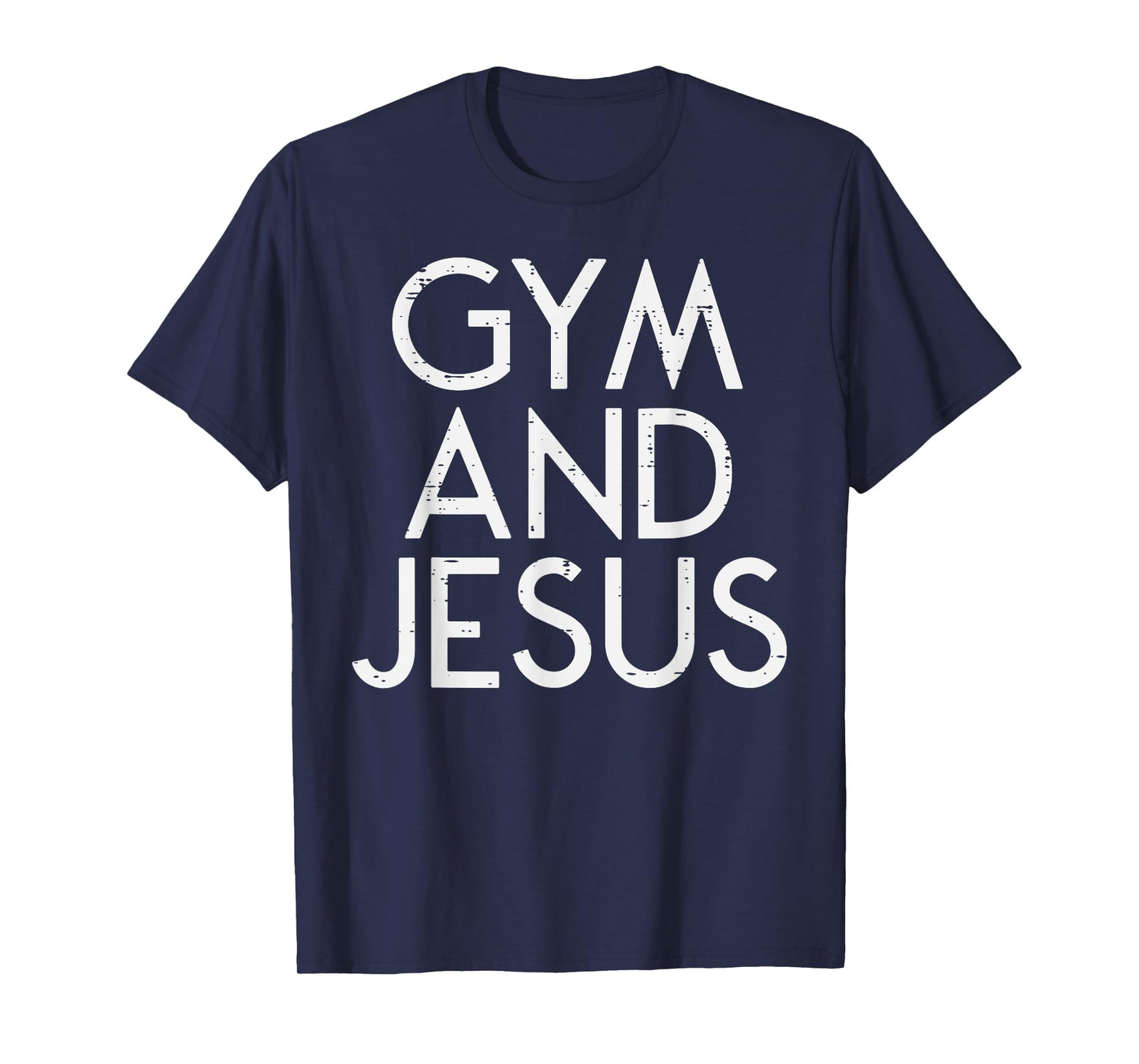 Gym And Jesus Christian Workout Fitness Exercise Women Men T-Shirt