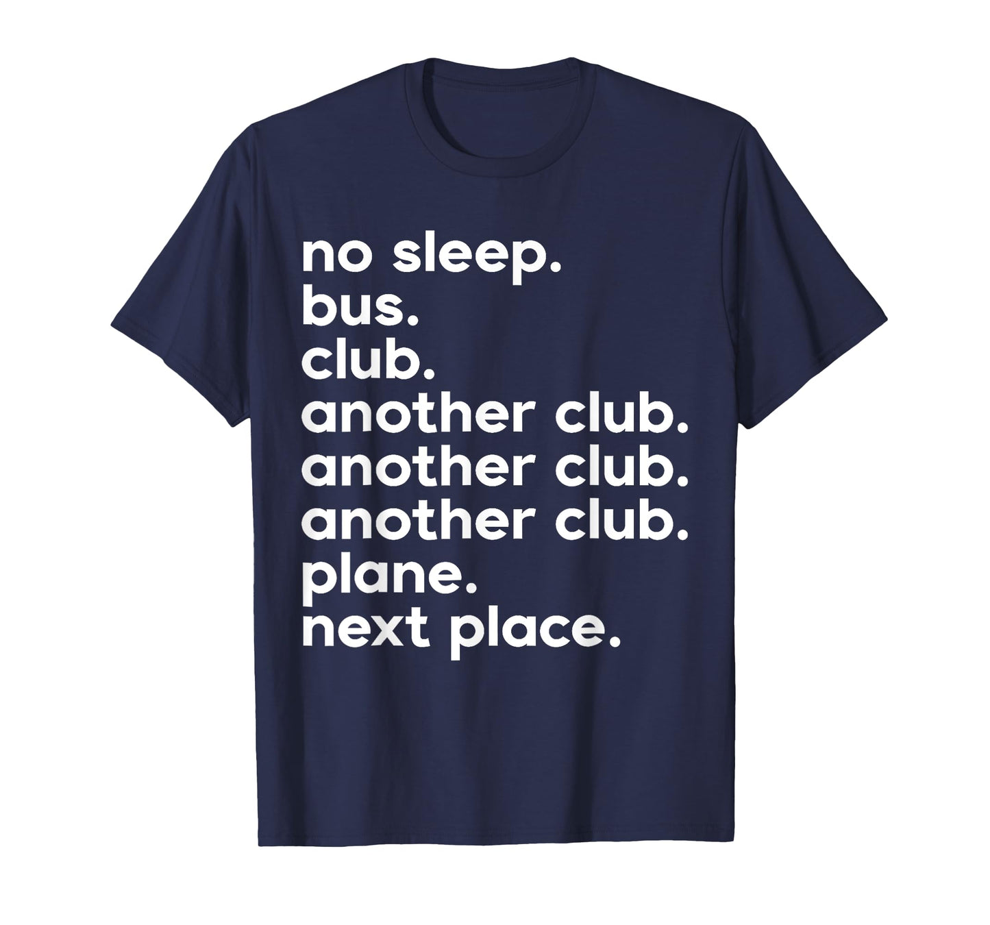 No Sleep Bus Club Another Club Funny T-Shirt