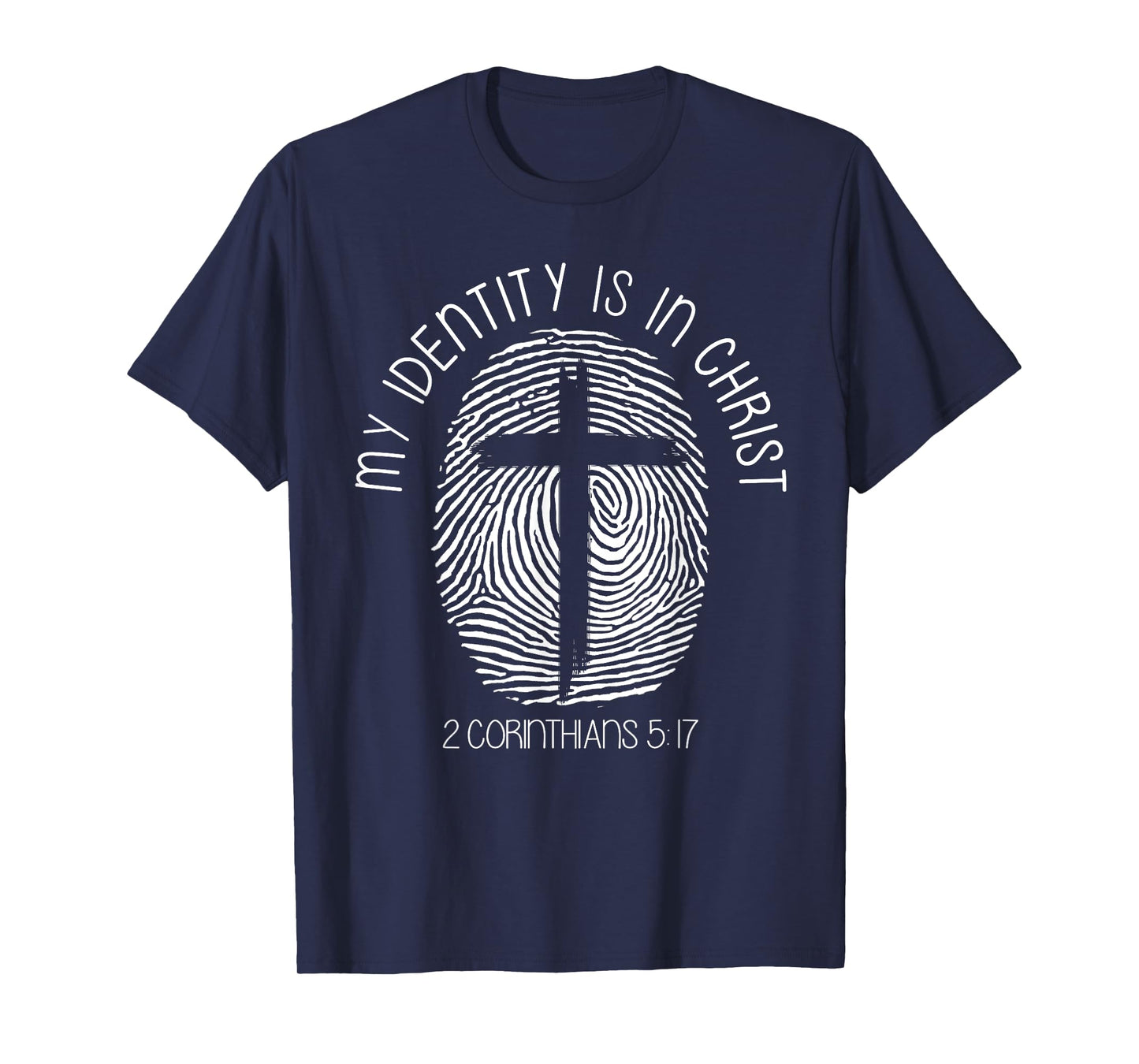 Christian My Identity Is In Jesus Christ Bible Verse Faith T-Shirt