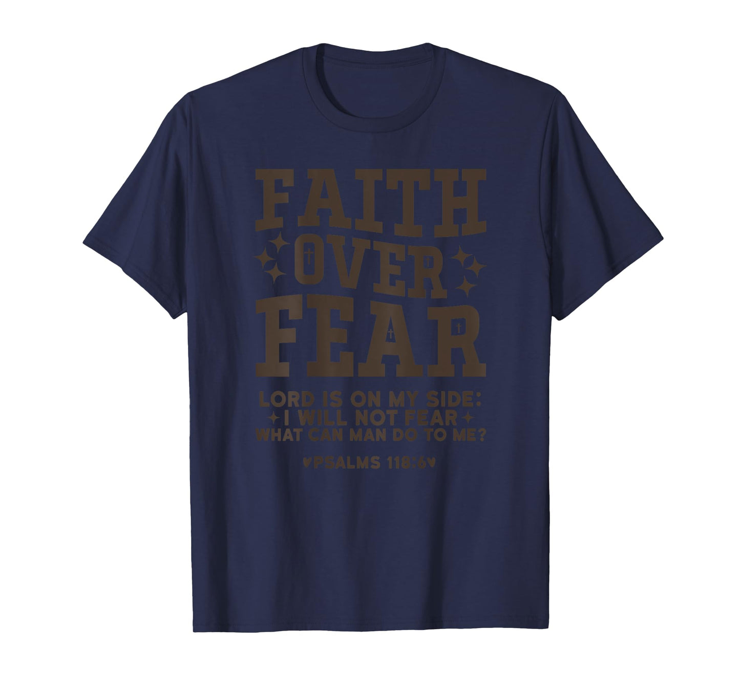 Faith Over Fear Shirt Christian Bible Verse (on back) T-Shirt