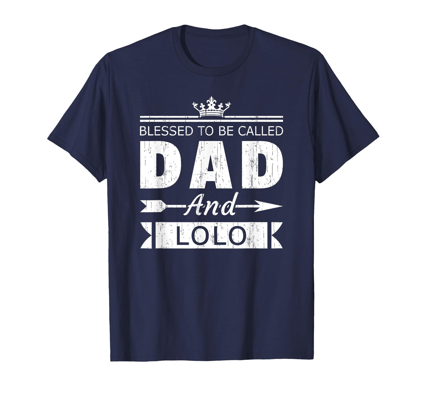 Blessed To Be Called Dad And Lolo Grandpa T-Shirt