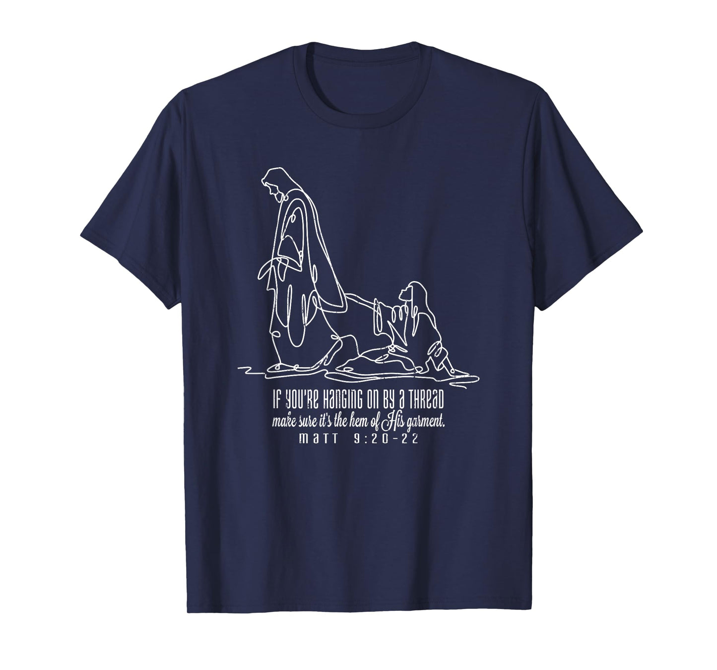 If You're Hanging On By A Thread, Make Sure It's The Hem T-Shirt