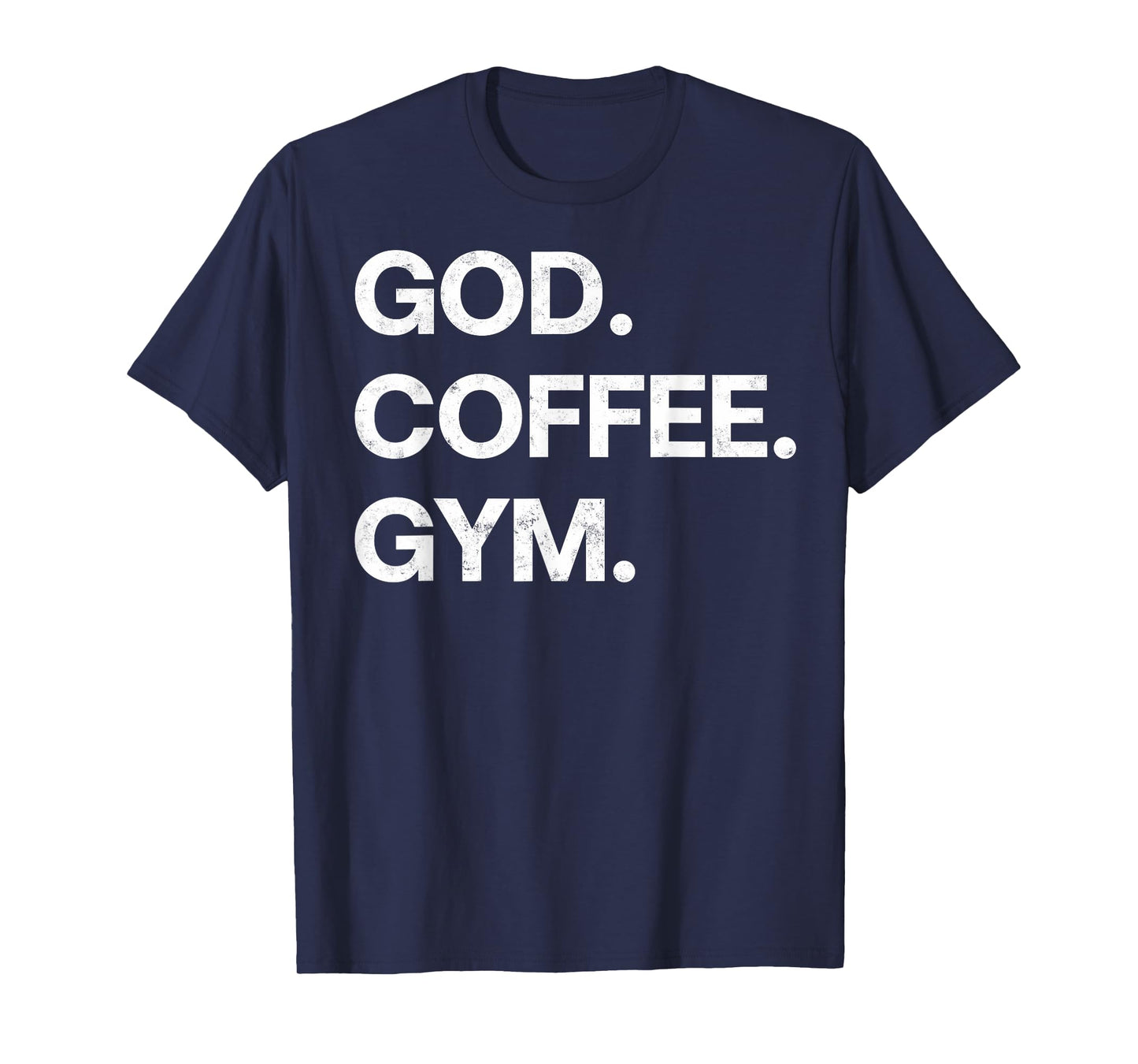 God Coffee Gym Funny Christian Workout Tee Jesus Motivation T-Shirt