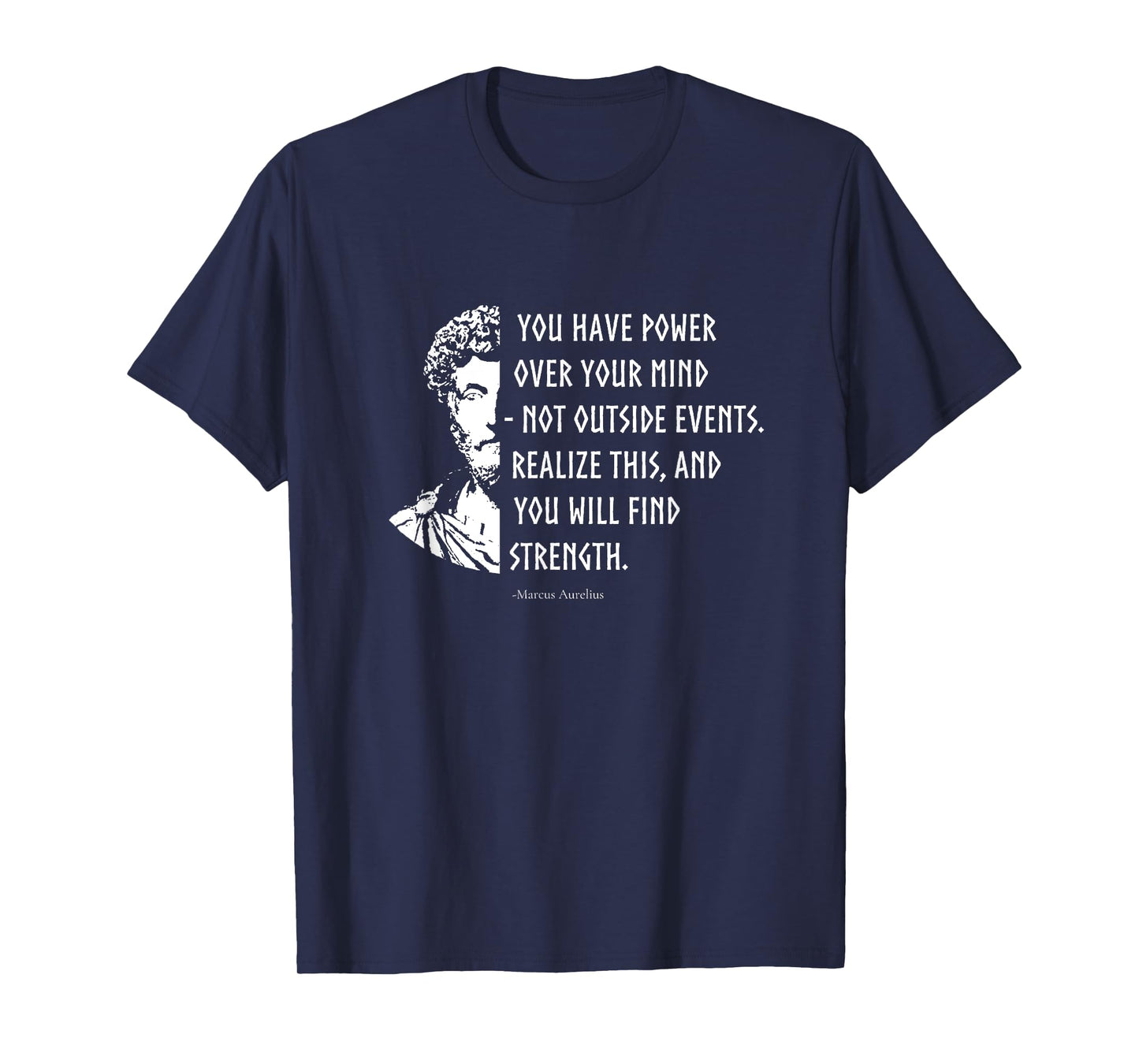 Stoicism Stoic Philosophy Quotes Marcus Aurelius T-Shirt