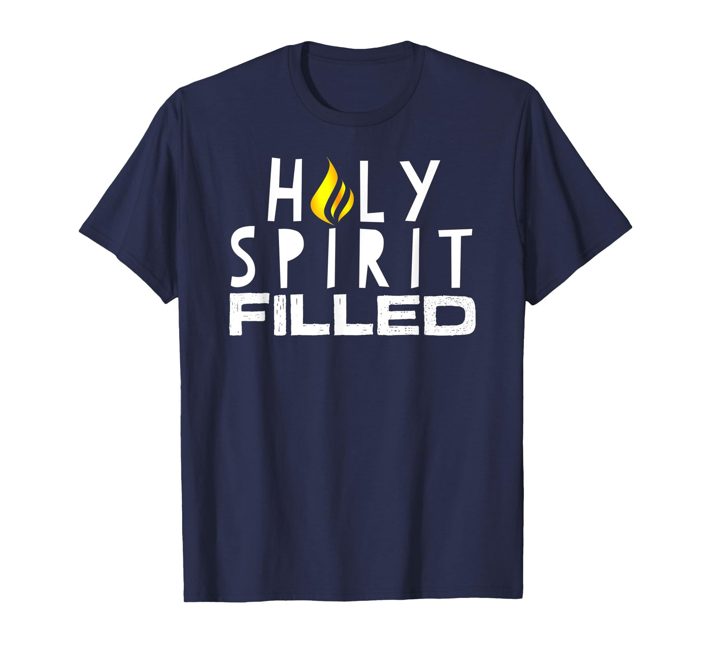 Holy Spirit Filled Inspirational Saying Graphic T-Shirt