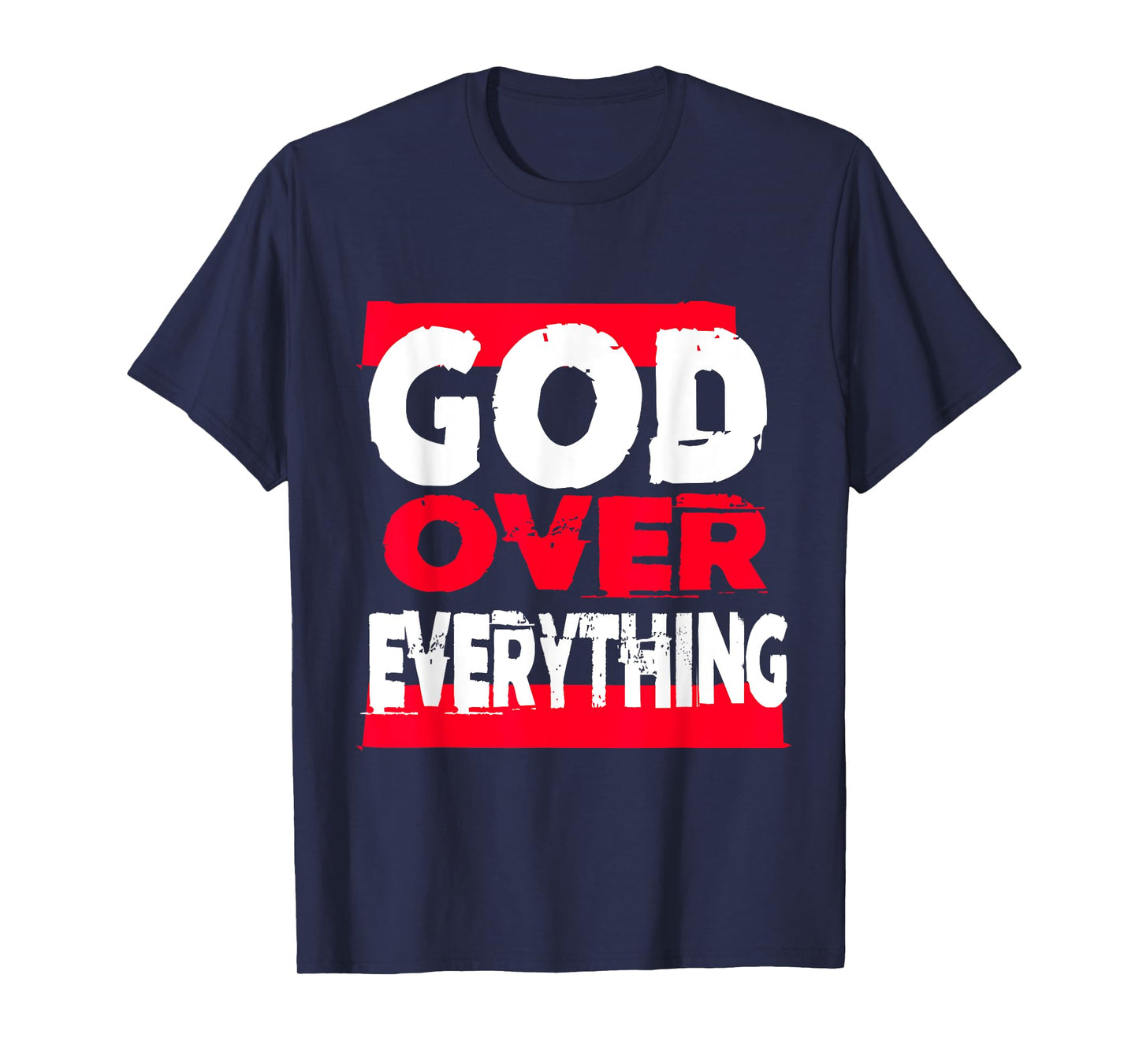 God over everything religion jesus shirt T-Shirt
