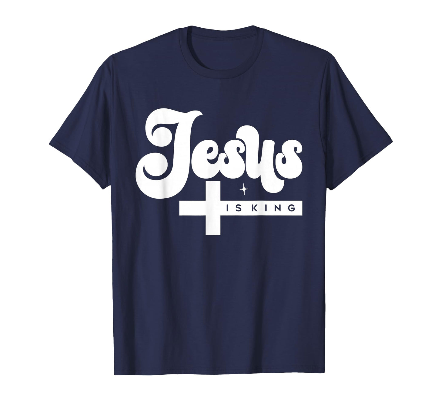 Retro Jesus is King Christian - Religious Gospel Faith Cross T-Shirt