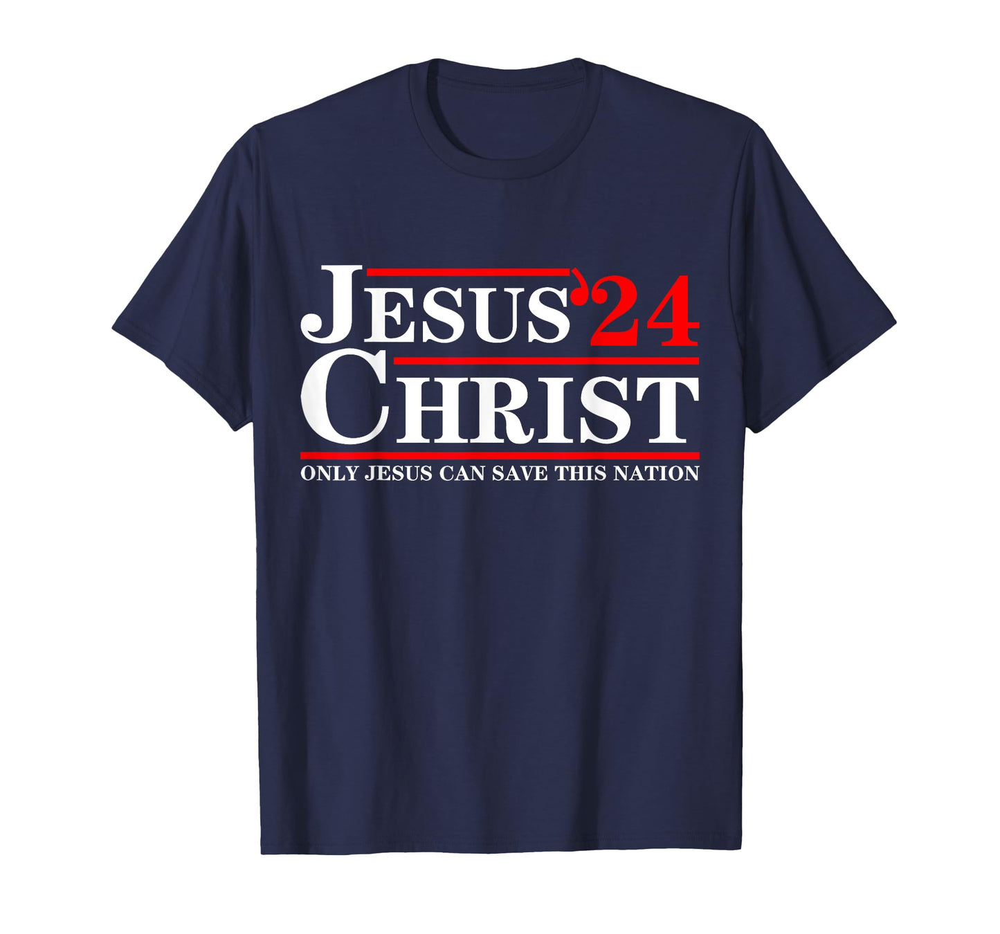 Jesus Christ 2024 Only Jesus Can Save This Nation T-Shirt