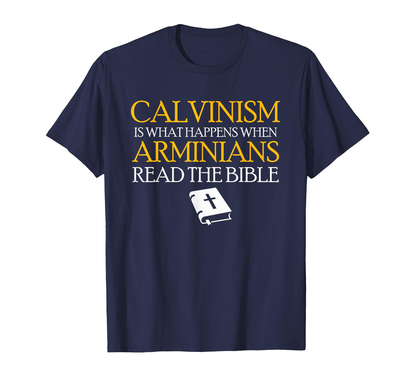 Calvinism Reformed Christianity Calvinist T-Shirt