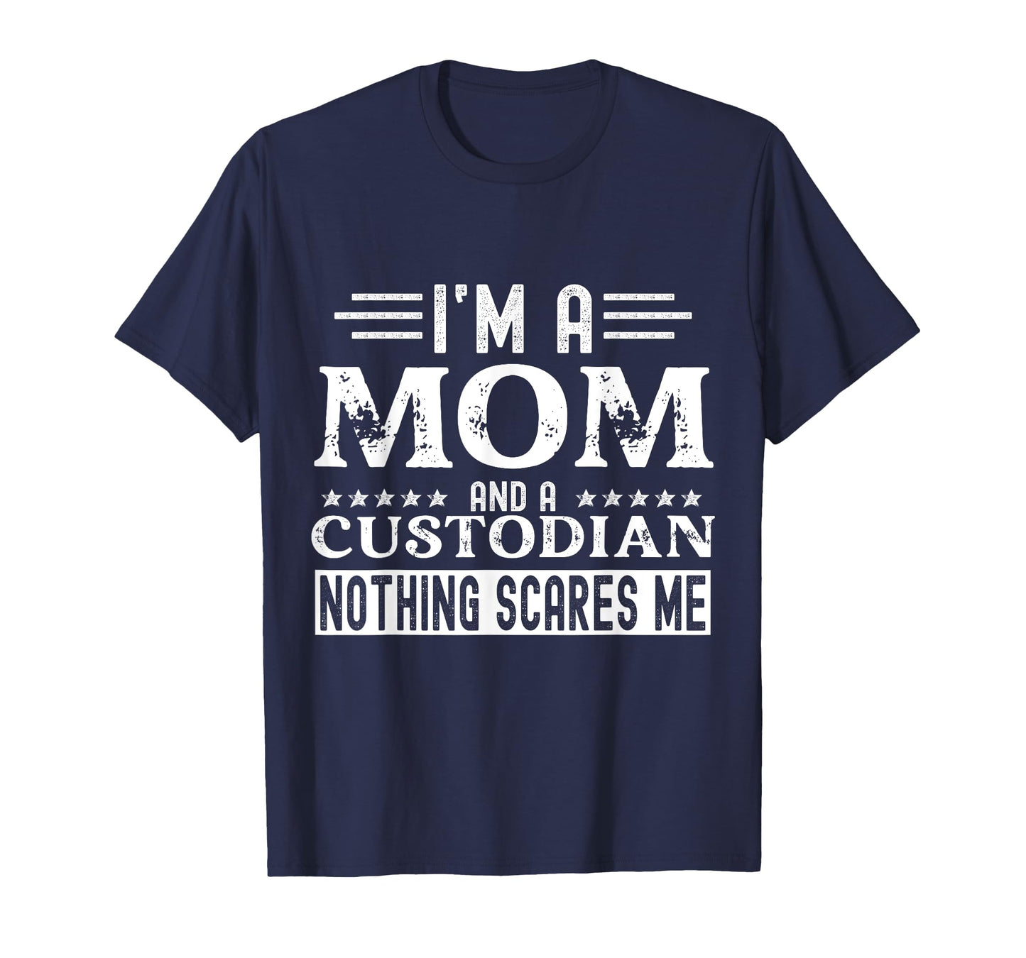School Custodian Shirts Funny I Am A Mom and A Custodian T-Shirt