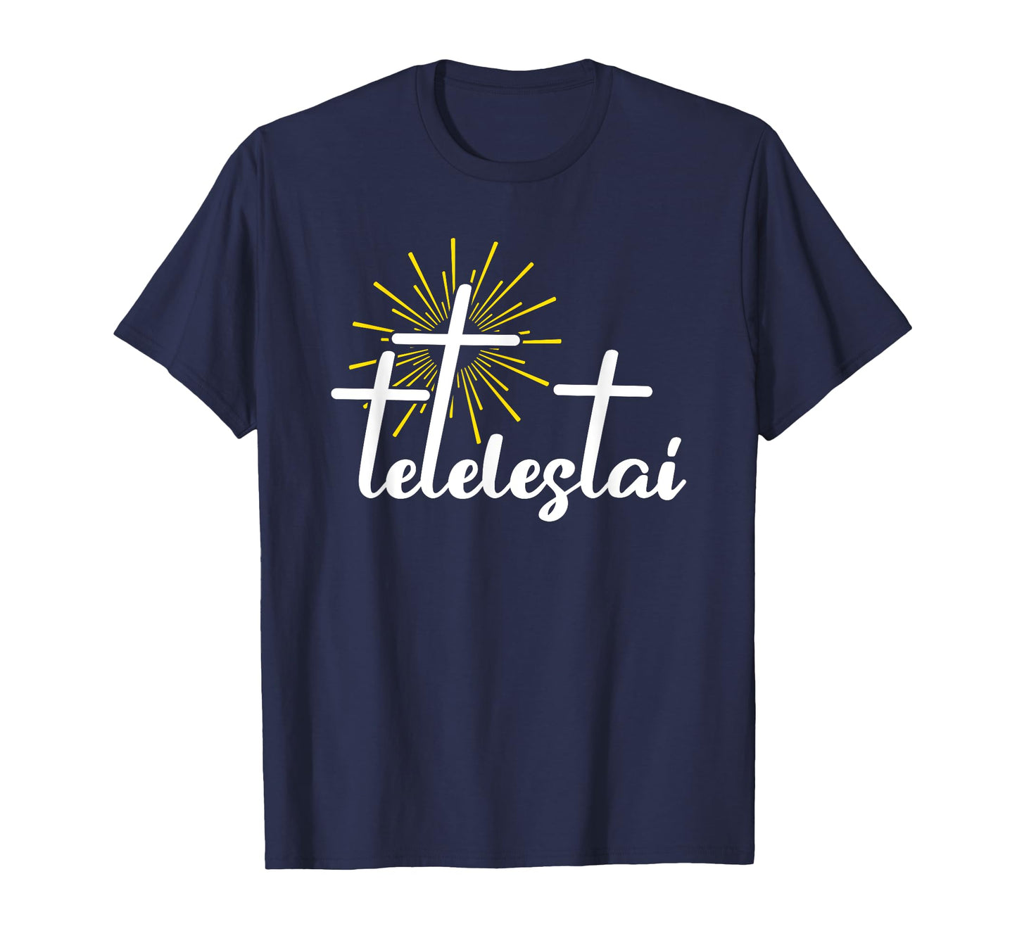 Tetelestai Jesus Christ God Bible Salvation T-Shirt