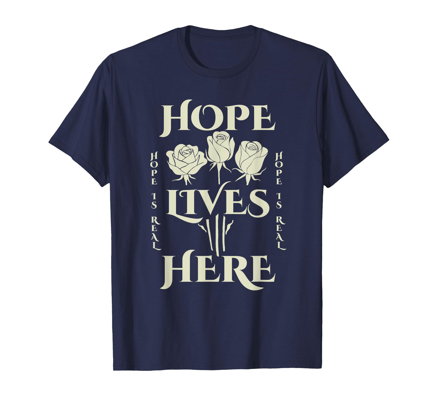 Hope Rose | Inspirational Unisex | Hope Lives Here T-Shirt