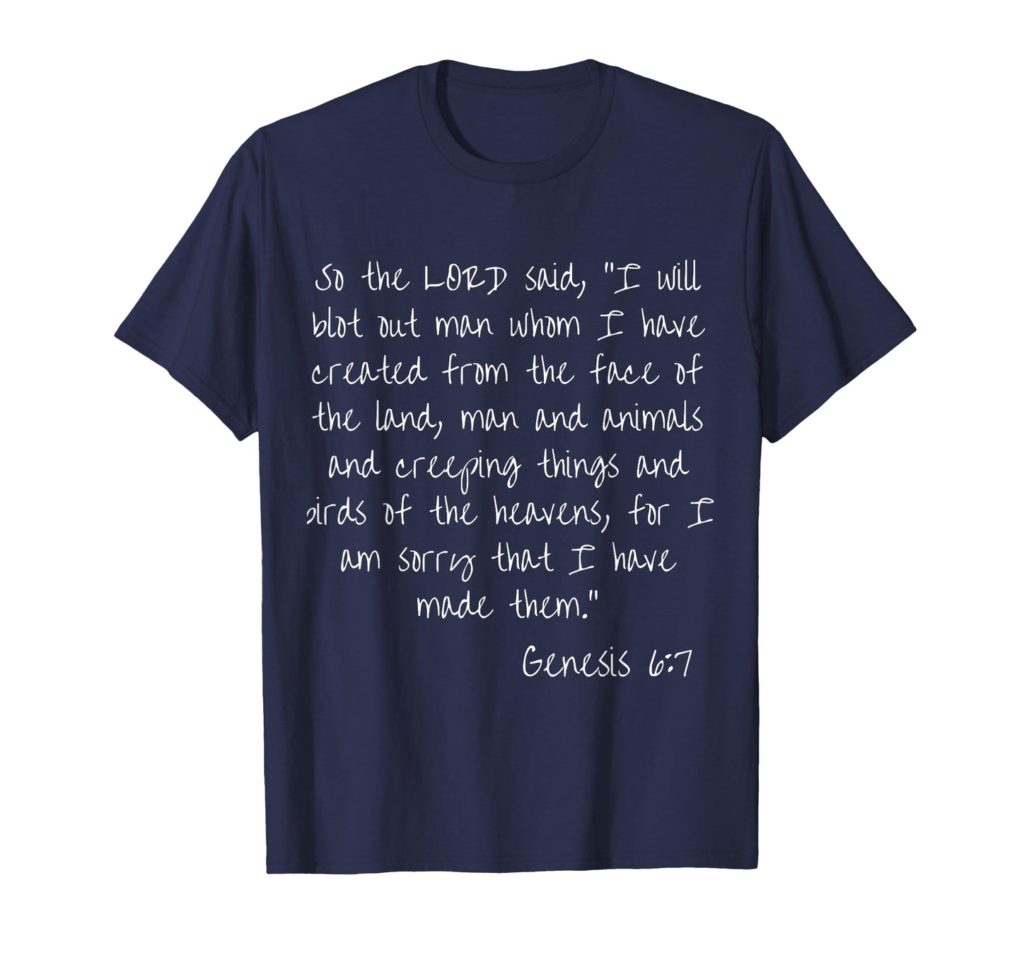 Bible verse Genesis 6:7 Text scripture God Believing T-Shirt