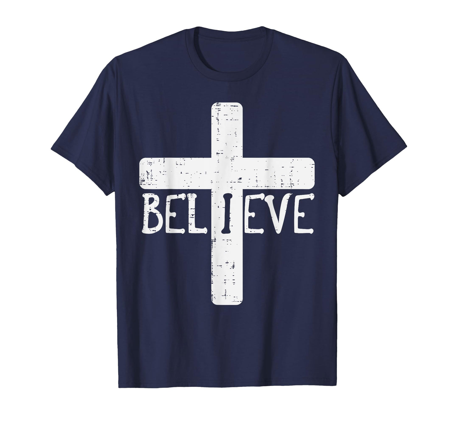 I Believe Cross God Jesus Faith Christian Men Women Kids T-Shirt