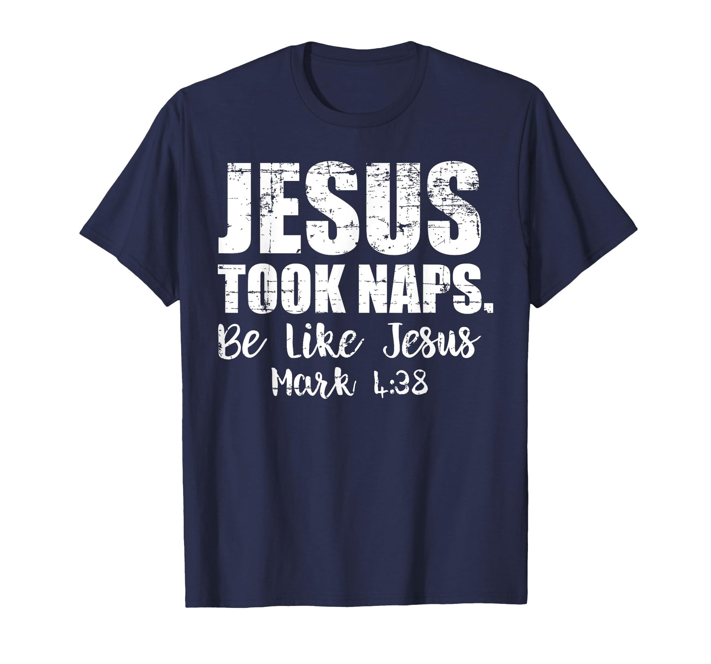Jesus Took Naps Shirt Be Like Funny Christmas Gift Christian T-Shirt