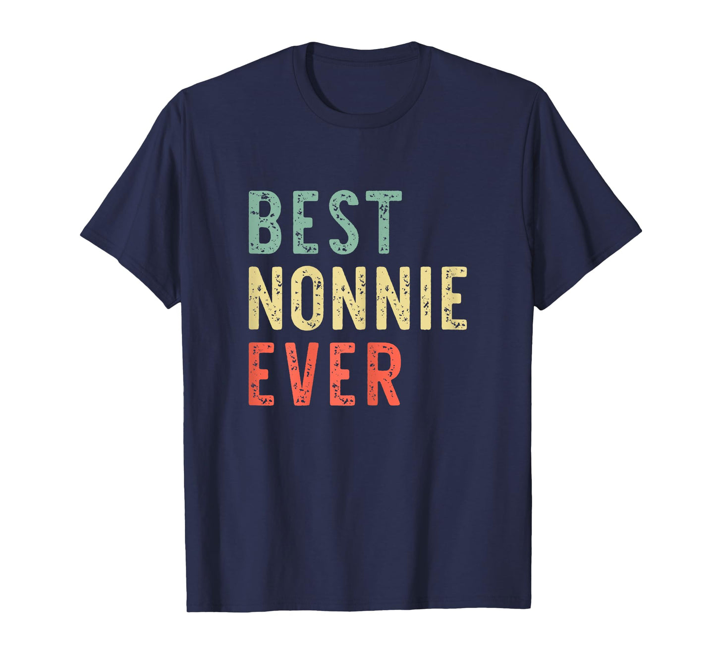 Best Nonnie Ever Family Funny Vintage Retro T-Shirt