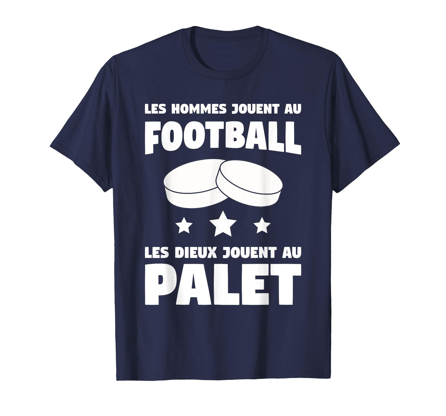Humour Player Puck | Man Quote Football God Palet T-Shirt