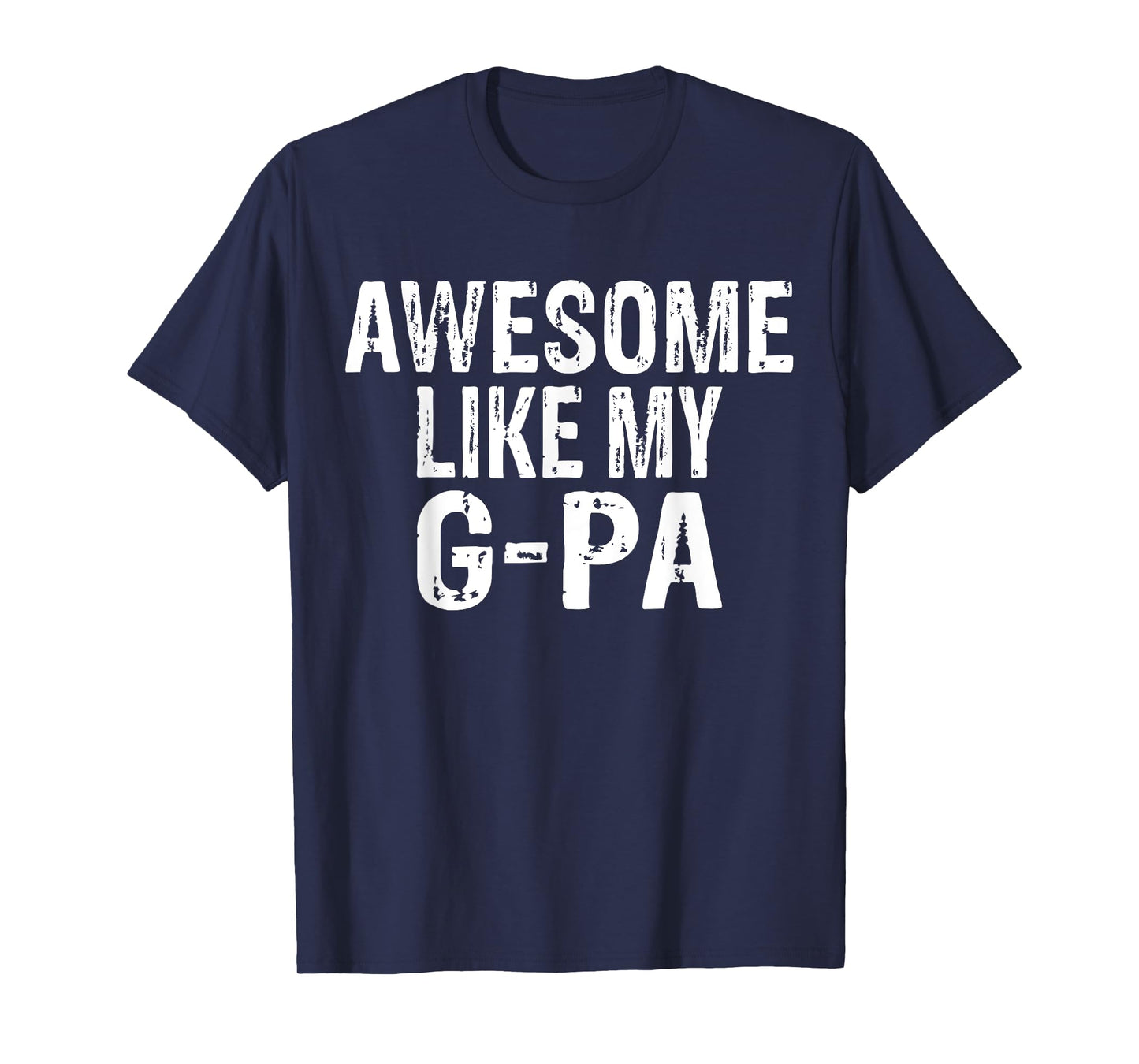 Awesome Like My G-Pa Funny Granddaughter Grandson T-Shirt