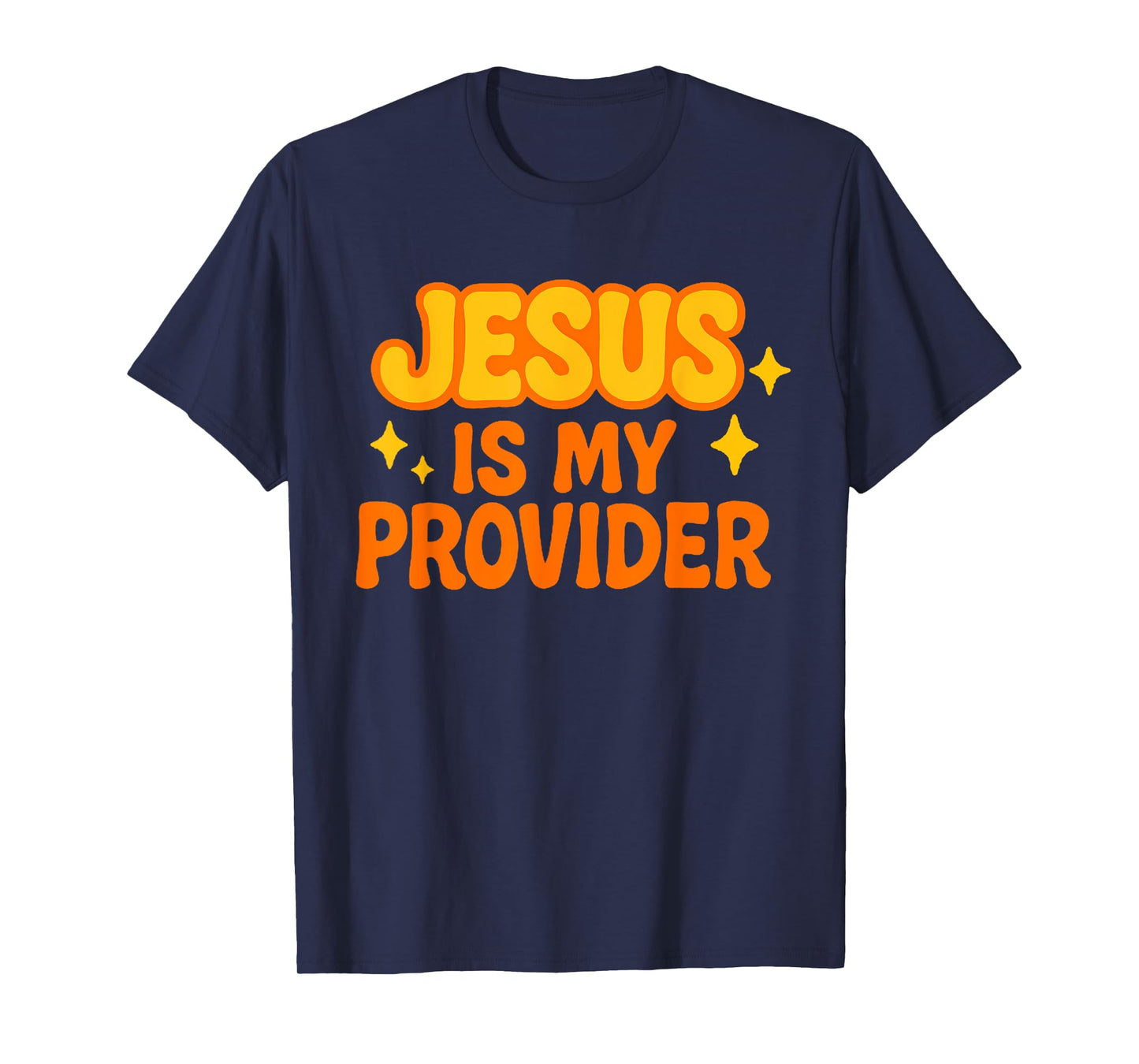 Funny Jesus Is My Provider Bible Verse Fun Christian T-Shirt