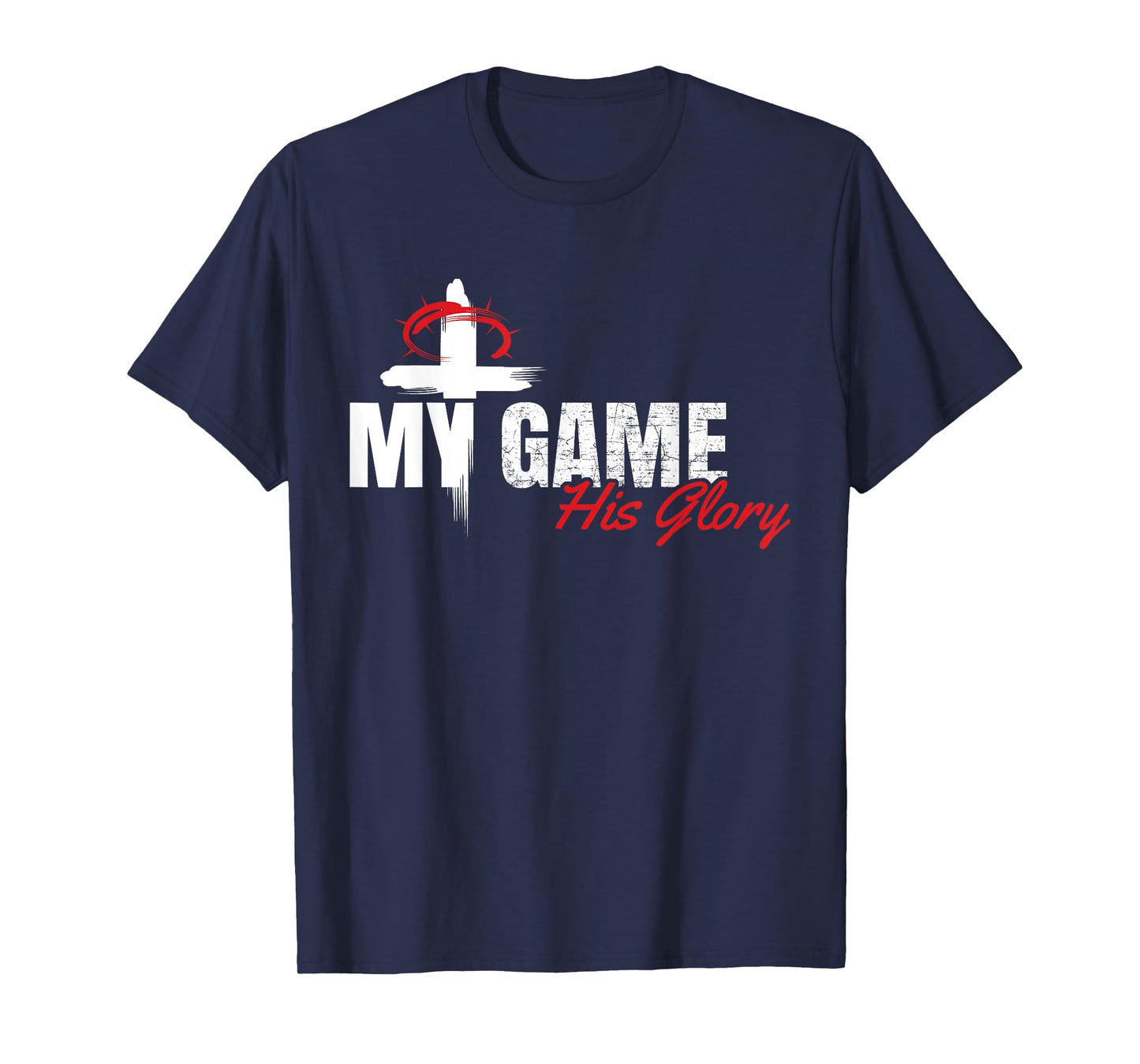 My Game His Glory Jesus Christian Athlete Gift T-Shirt T-Shirt