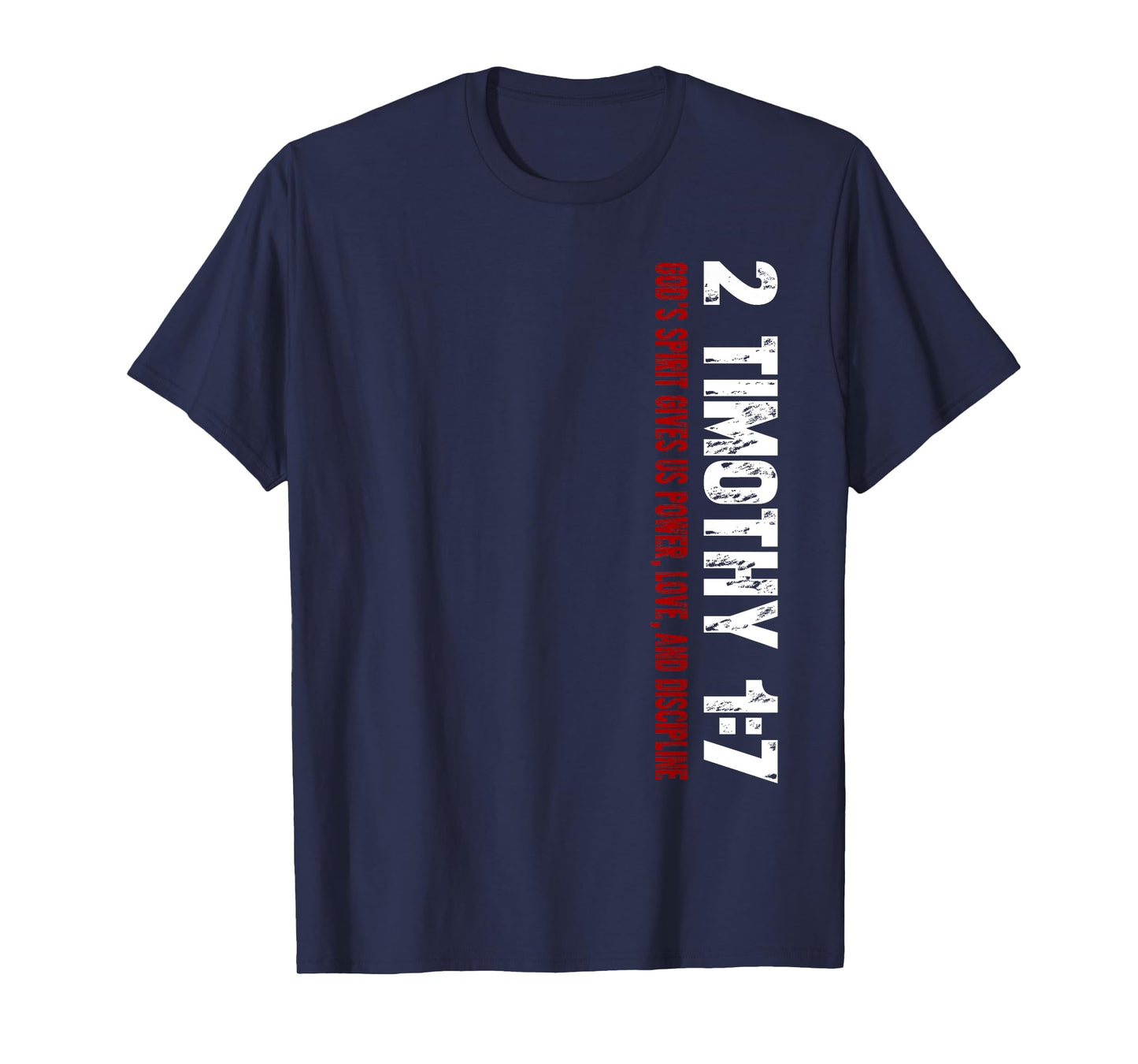 Christian T-Shirt 2 Timothy 1:7 T-Shirt