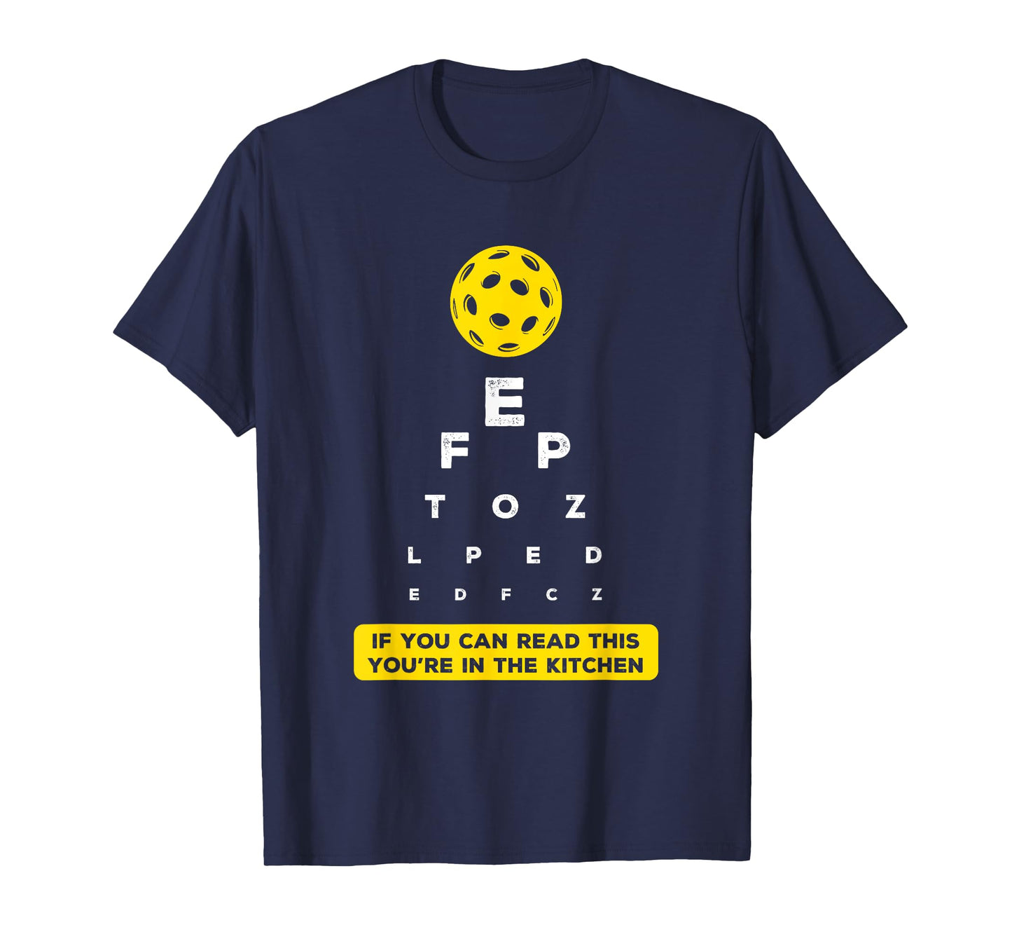 Funny Pickleball Eye Chart If You Can Read This Kitchen T-Shirt