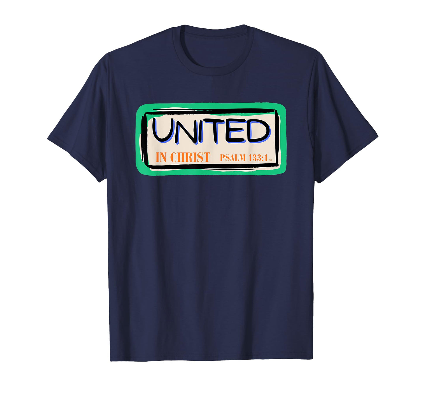 UNITED IN CHRIST Bible Verse Christian Faith T-Shirt