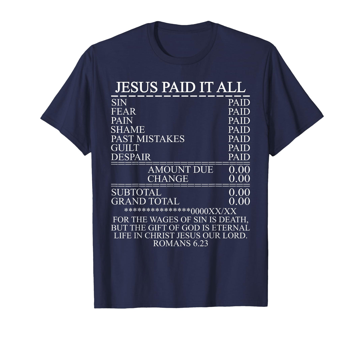 Jesus Paid It All Receipt Christian Catholic Bible T-Shirt