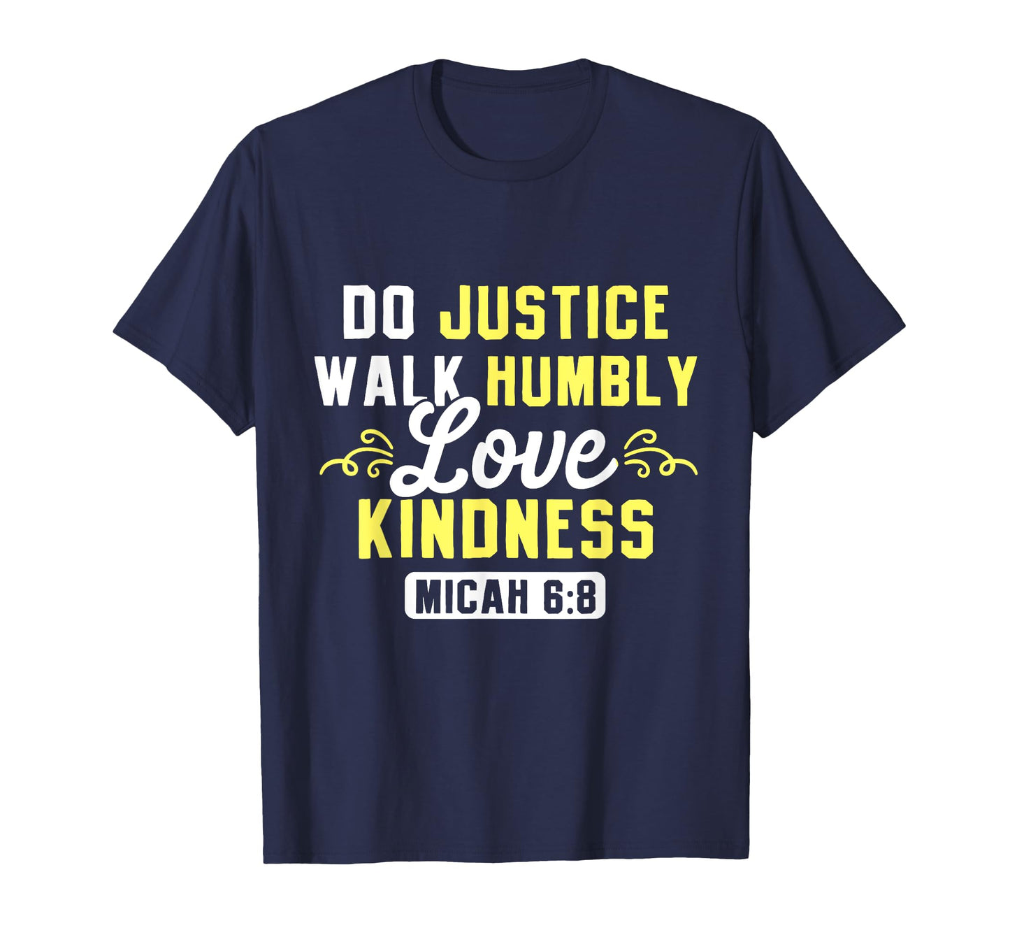 Bible Verse Do Justice Walk Humbly Love Kindness God T-Shirt