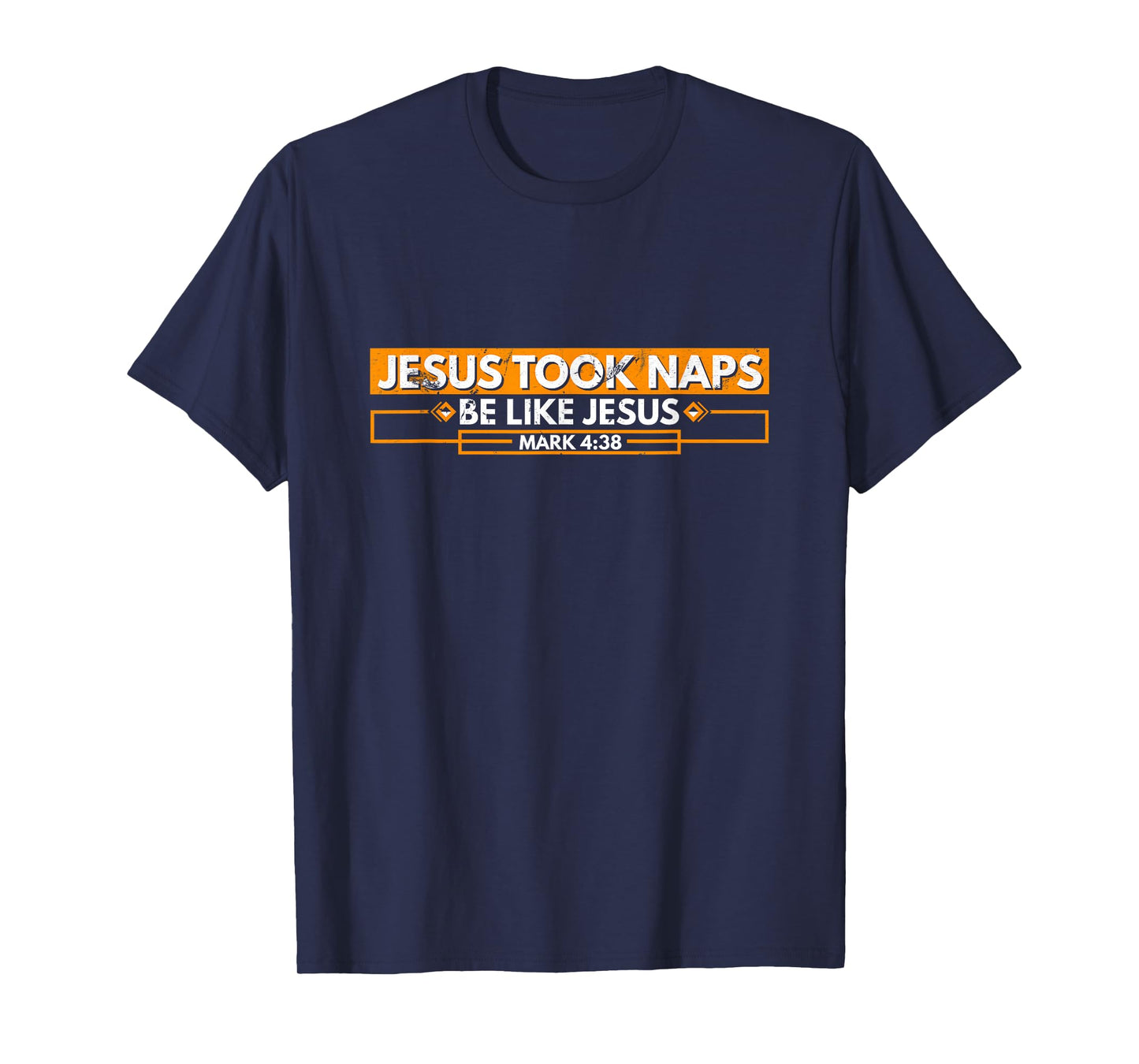 Jesus Took Naps Be Like Jesus Mark 4:38 Funny Christian T-Shirt