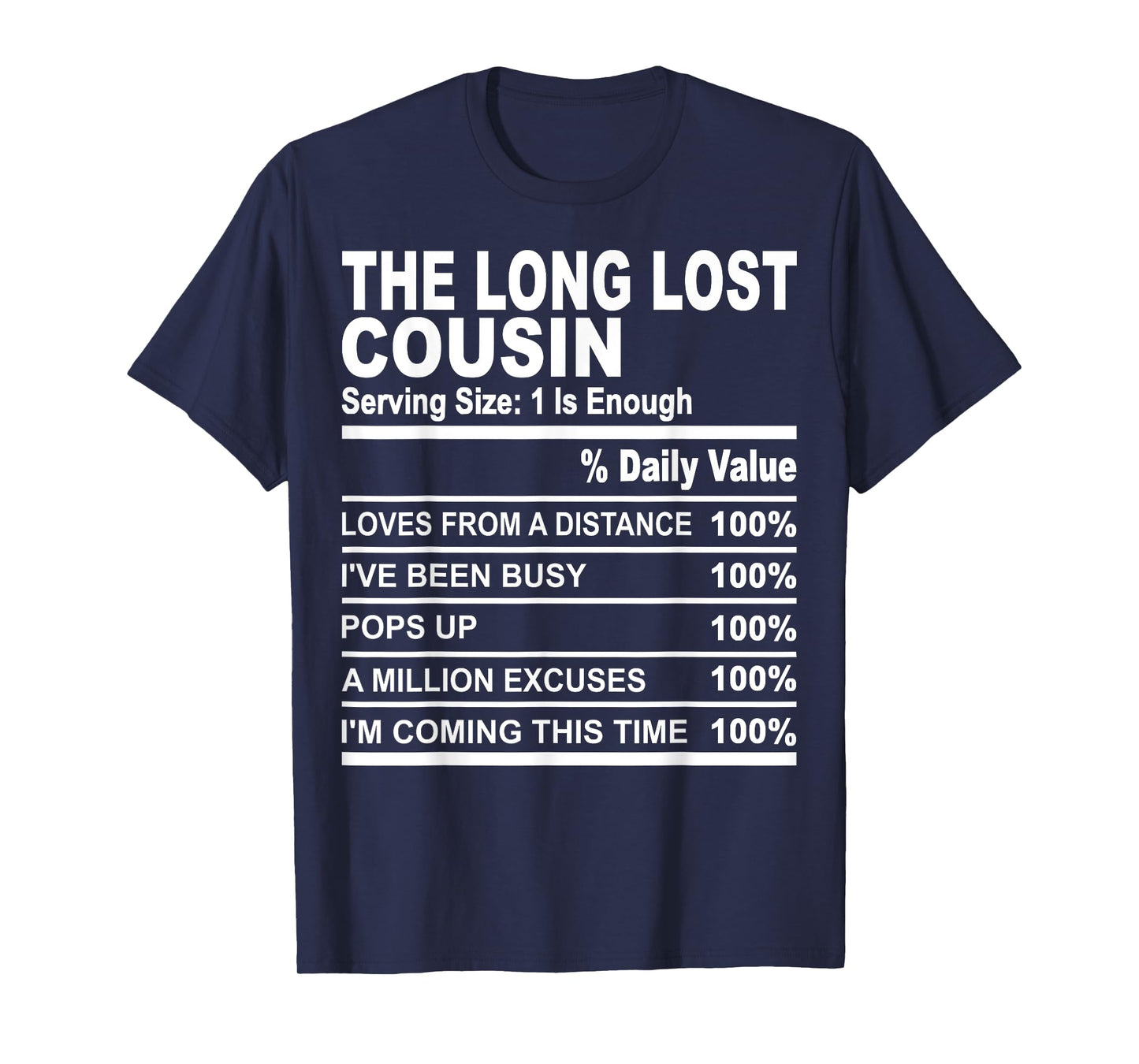 The long lost cousin funny family matching love cousins T-Shirt