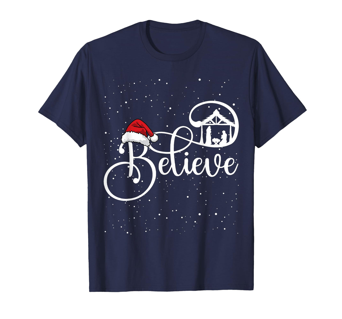 Believe Christian Nativity Scene Christmas Matching Family T-Shirt