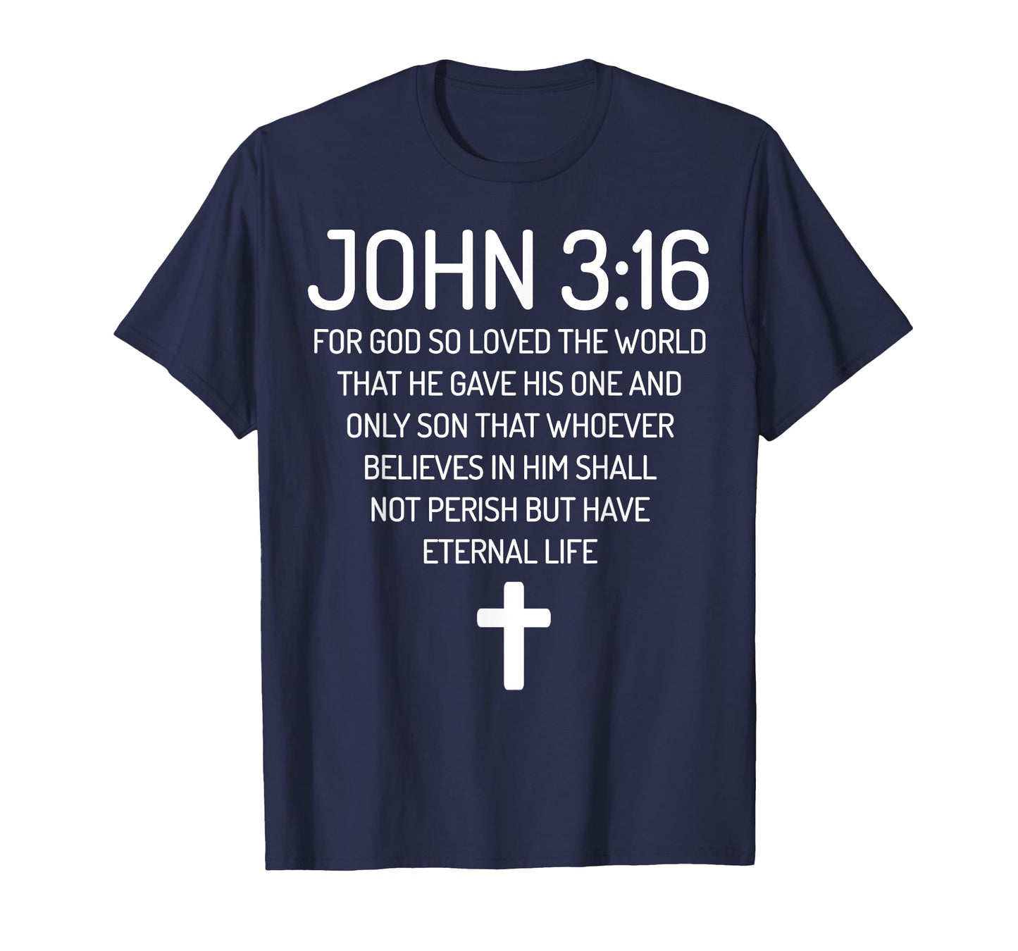 John 3:16 Bible Verse Scripture Christian God loves T-Shirt