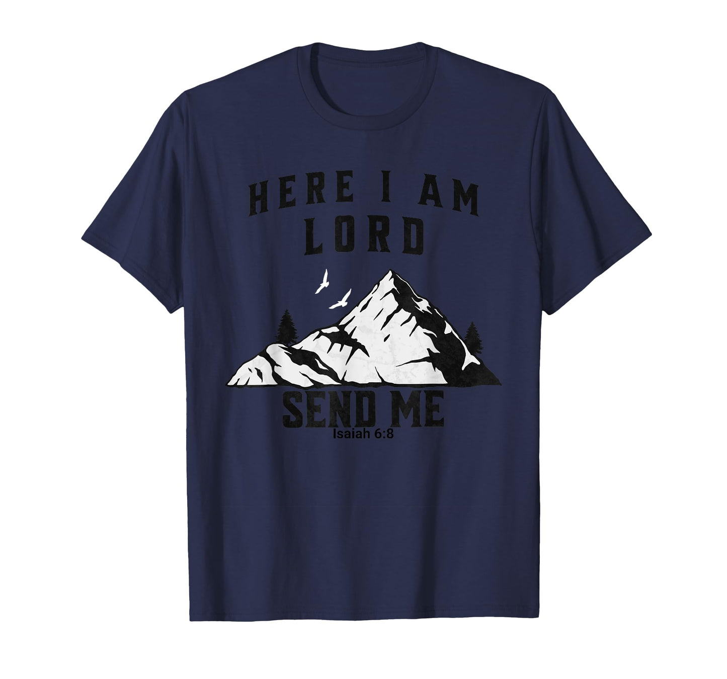 Here I Am Lord Send Me Christian Saying T-Shirt