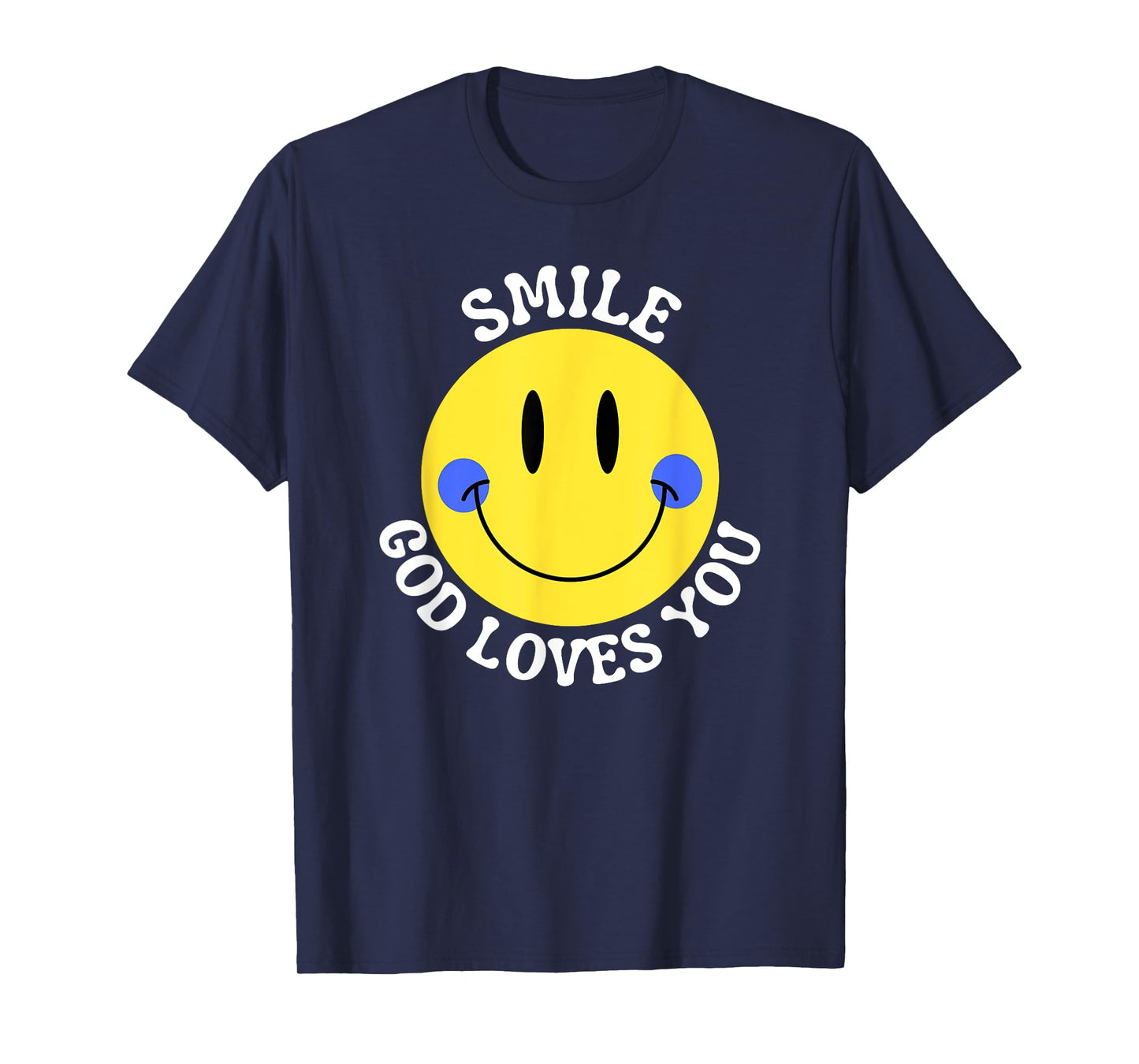 Smile God Loves You Happy Faith Love Jesus Christ VBS Cute T-Shirt