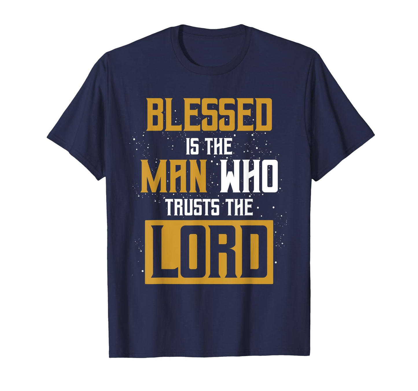 Christianity Bible Verse Jesus Christ Devotee Lord Jesus T-Shirt